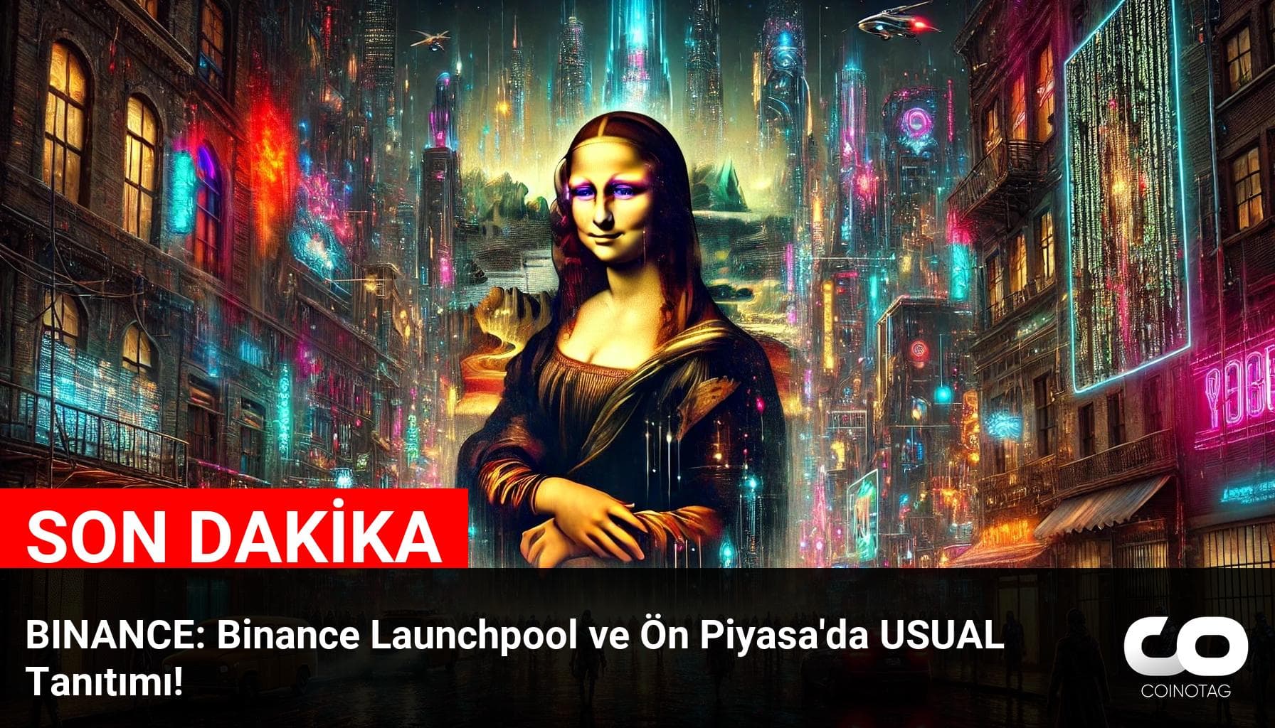 BINANCE: Binance Launchpool ve Ön Piyasa Üzerinde USUAL Tanıtımı Yapıldı!