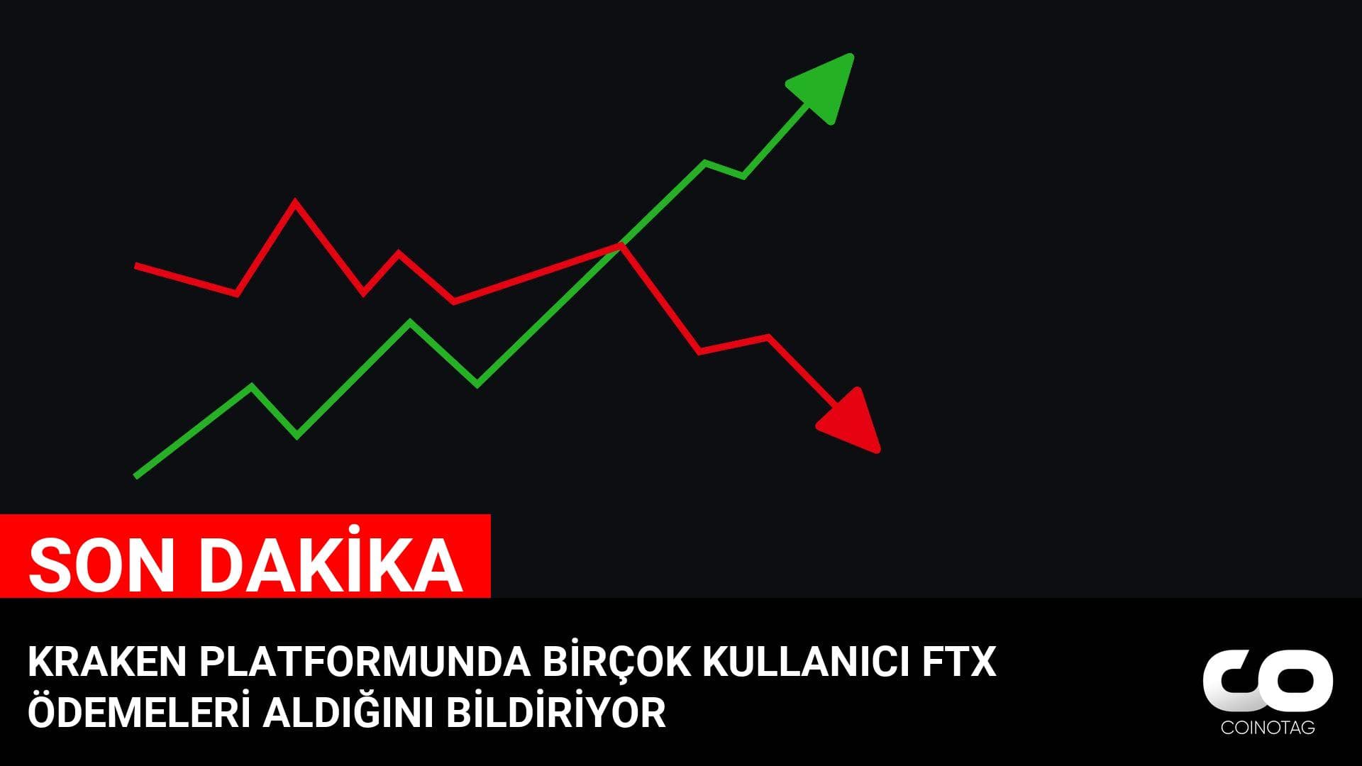 KRAKEN PLATFORMUNDA BİRÇOK KULLANICI FTX ÖDEMELERİ ALDIĞINI BİLDİRİYOR