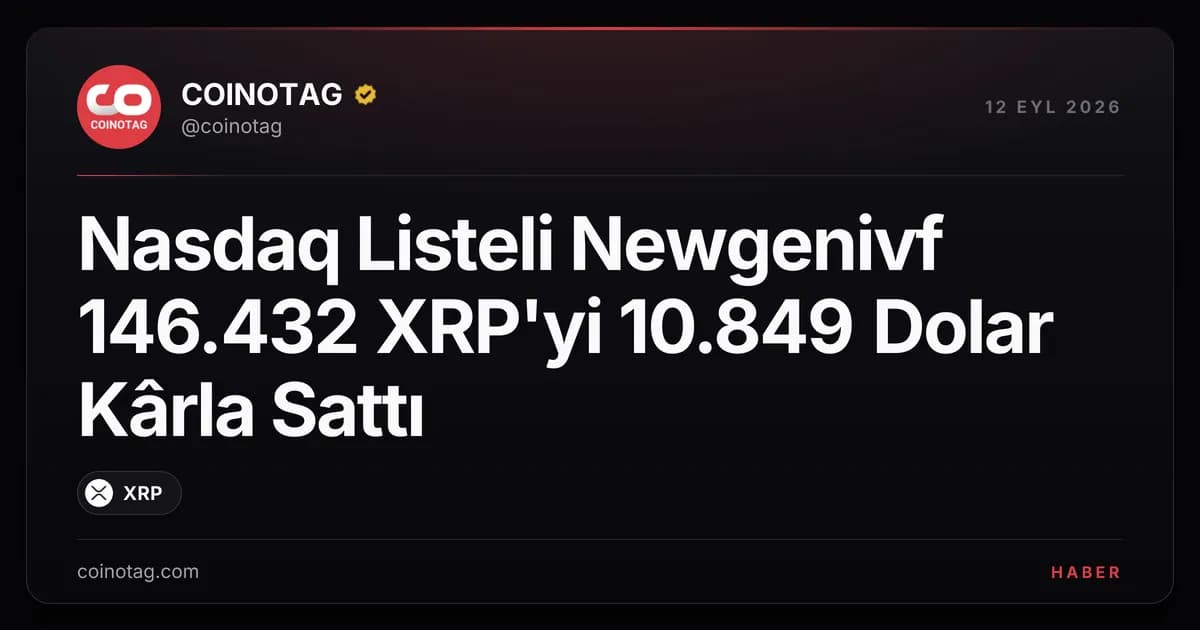 Nasdaq Listeli Newgenivf 146.432 XRP'yi 10.849 Dolar Kârla Sattı