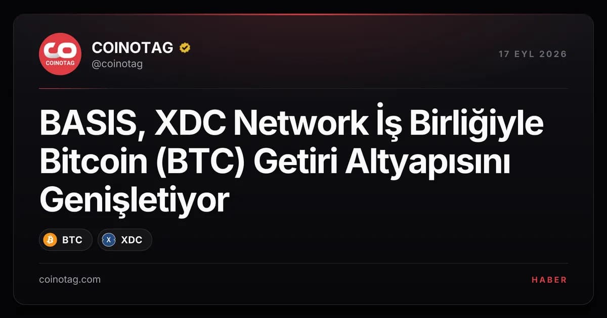 BASIS, XDC Network İş Birliğiyle Bitcoin (BTC) Getiri Altyapısını Genişletiyor