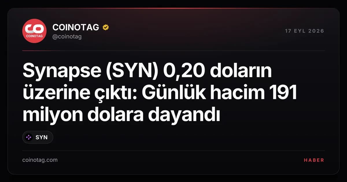 Synapse (SYN) 0,20 doların üzerine çıktı: Günlük hacim 191 milyon dolara dayandı