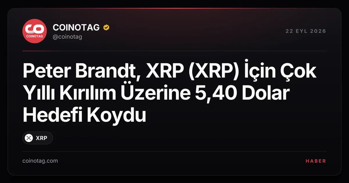 Peter Brandt, XRP (XRP) İçin Çok Yıllı Kırılım Üzerine 5,40 Dolar Hedefi Koydu