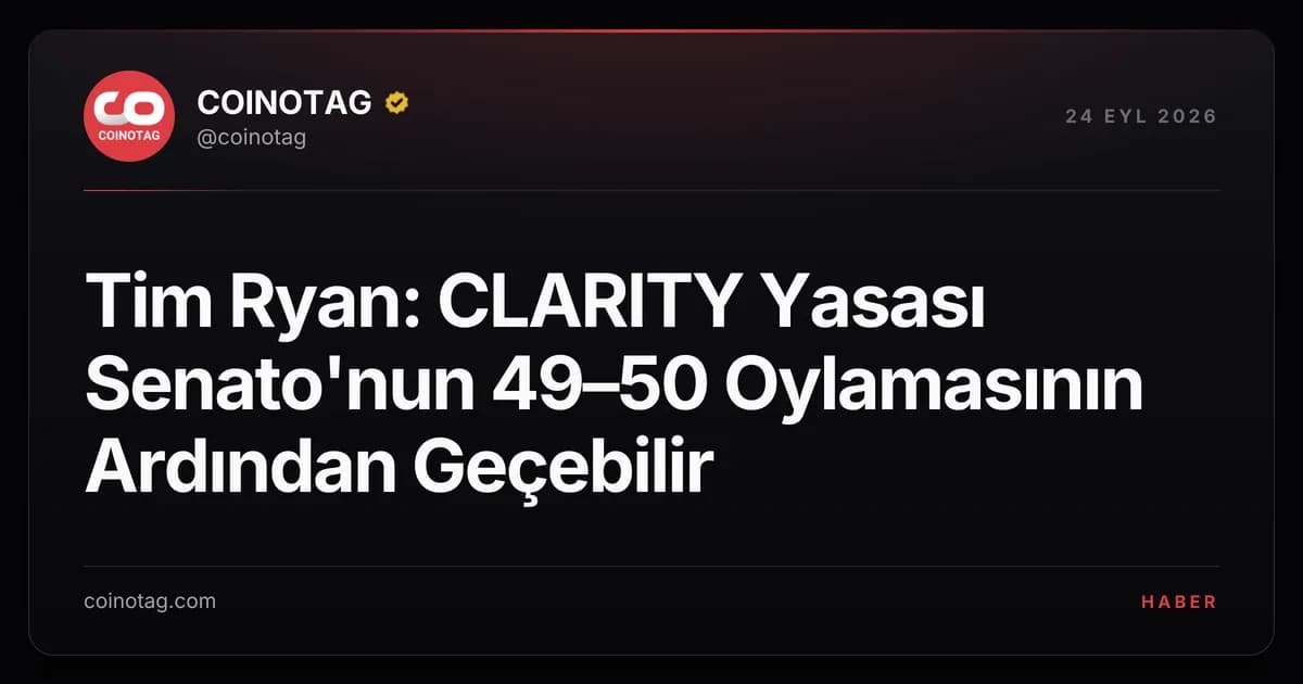 Tim Ryan: CLARITY Yasası Senato'nun 49–50 Oylamasının Ardından Geçebilir
