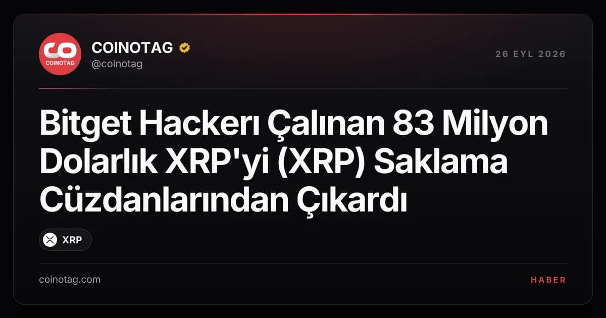 Bitget Hackerı Çalınan 83 Milyon Dolarlık XRP'yi (XRP) Saklama Cüzdanlarından Çıkardı
