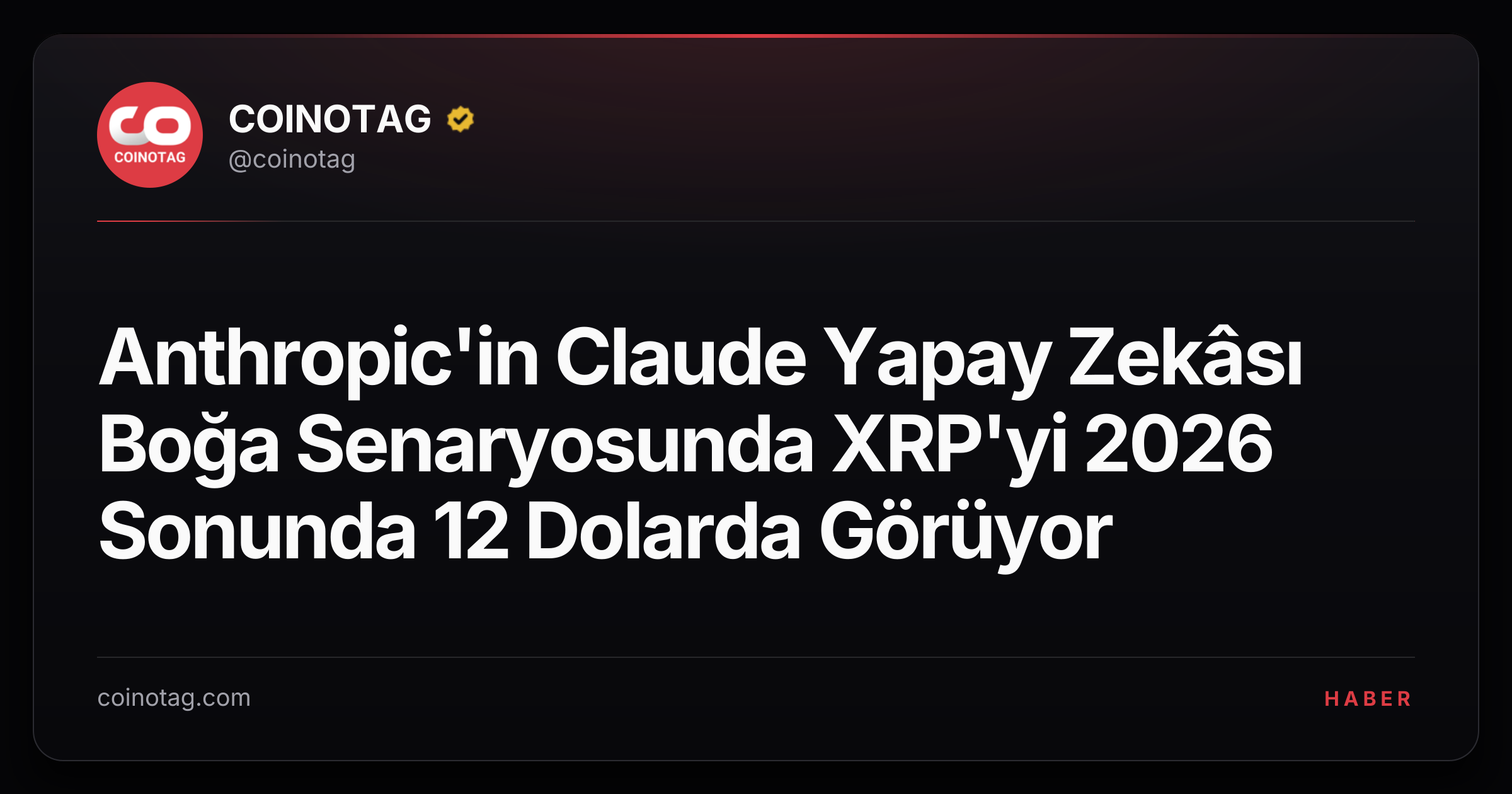 Anthropic'in Claude Yapay Zekâsı Boğa Senaryosunda XRP'yi 2026 Sonunda 12 Dolarda Görüyor
