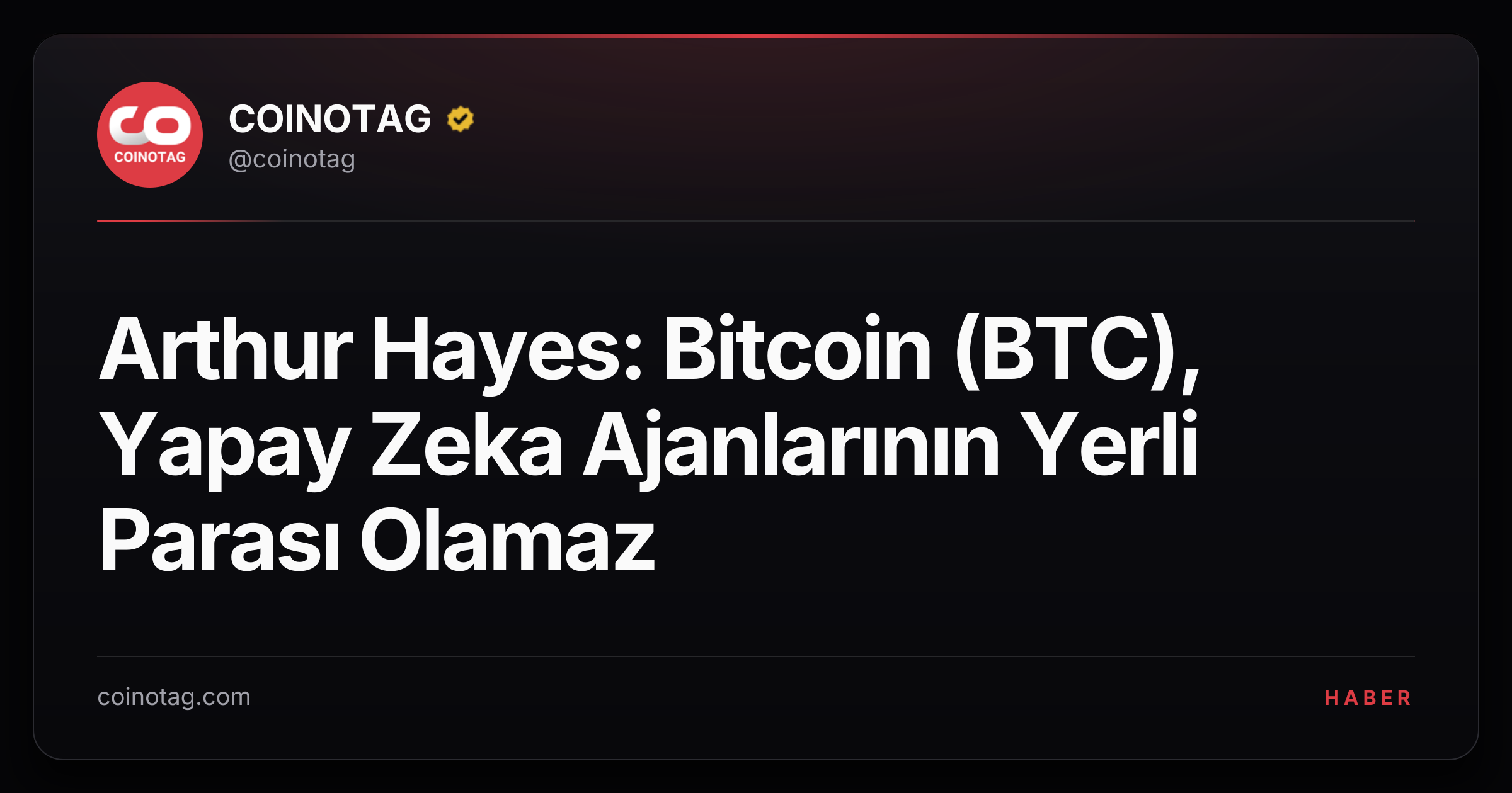 Arthur Hayes: Bitcoin (BTC), Yapay Zeka Ajanlarının Yerli Parası Olamaz