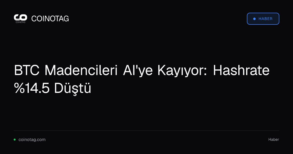 BTC Madencileri AI'ye Kayıyor: Hashrate %14.5 Düştü