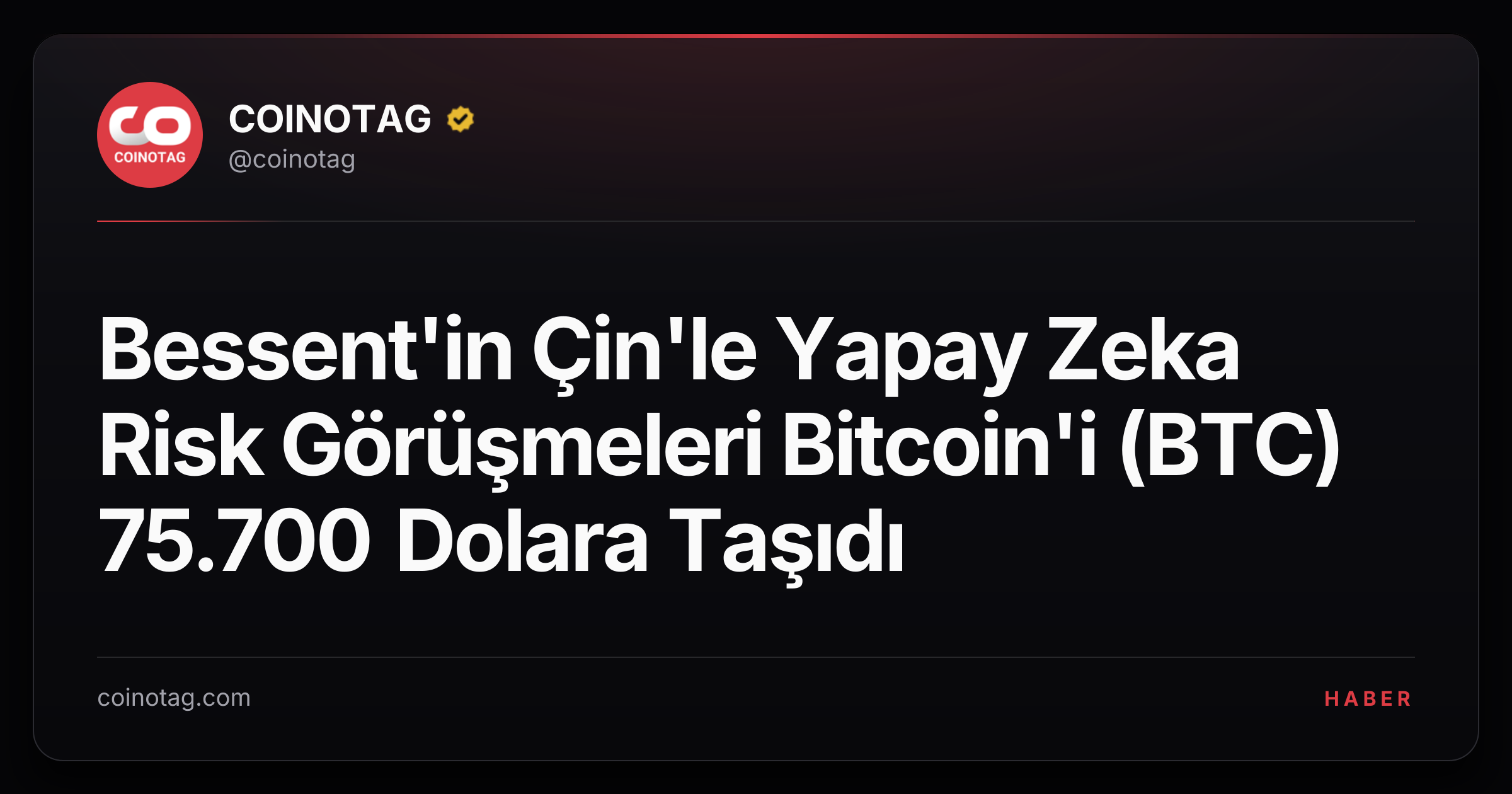 Bessent'in Çin'le Yapay Zeka Risk Görüşmeleri Bitcoin'i (BTC) 75.700 Dolara Taşıdı