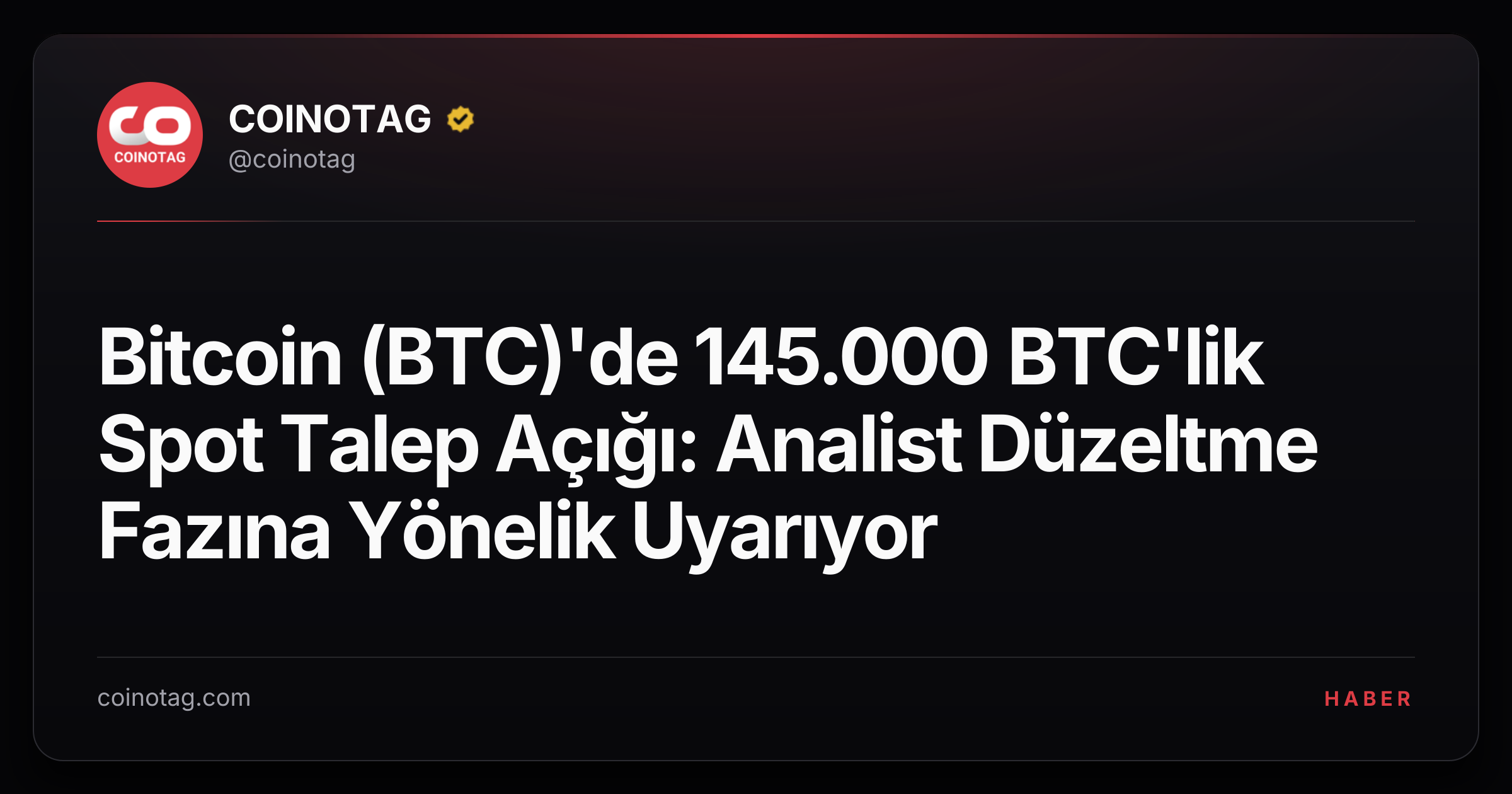 Bitcoin (BTC)'de 145.000 BTC'lik Spot Talep Açığı: Analist Düzeltme Fazına Yönelik Uyarıyor