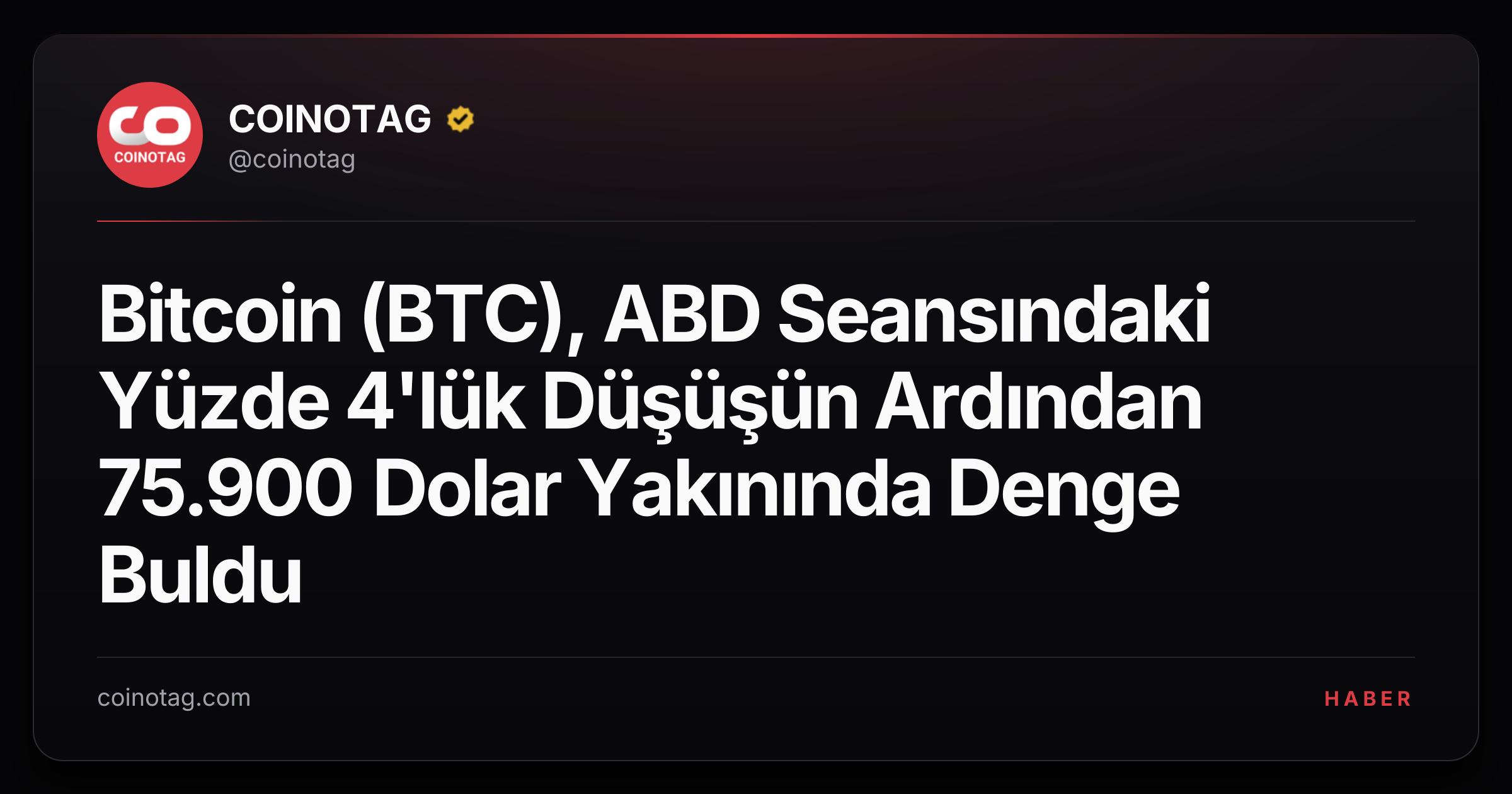 Bitcoin (BTC), ABD Seansındaki Yüzde 4'lük Düşüşün Ardından 75.900 Dolar Yakınında Denge Buldu