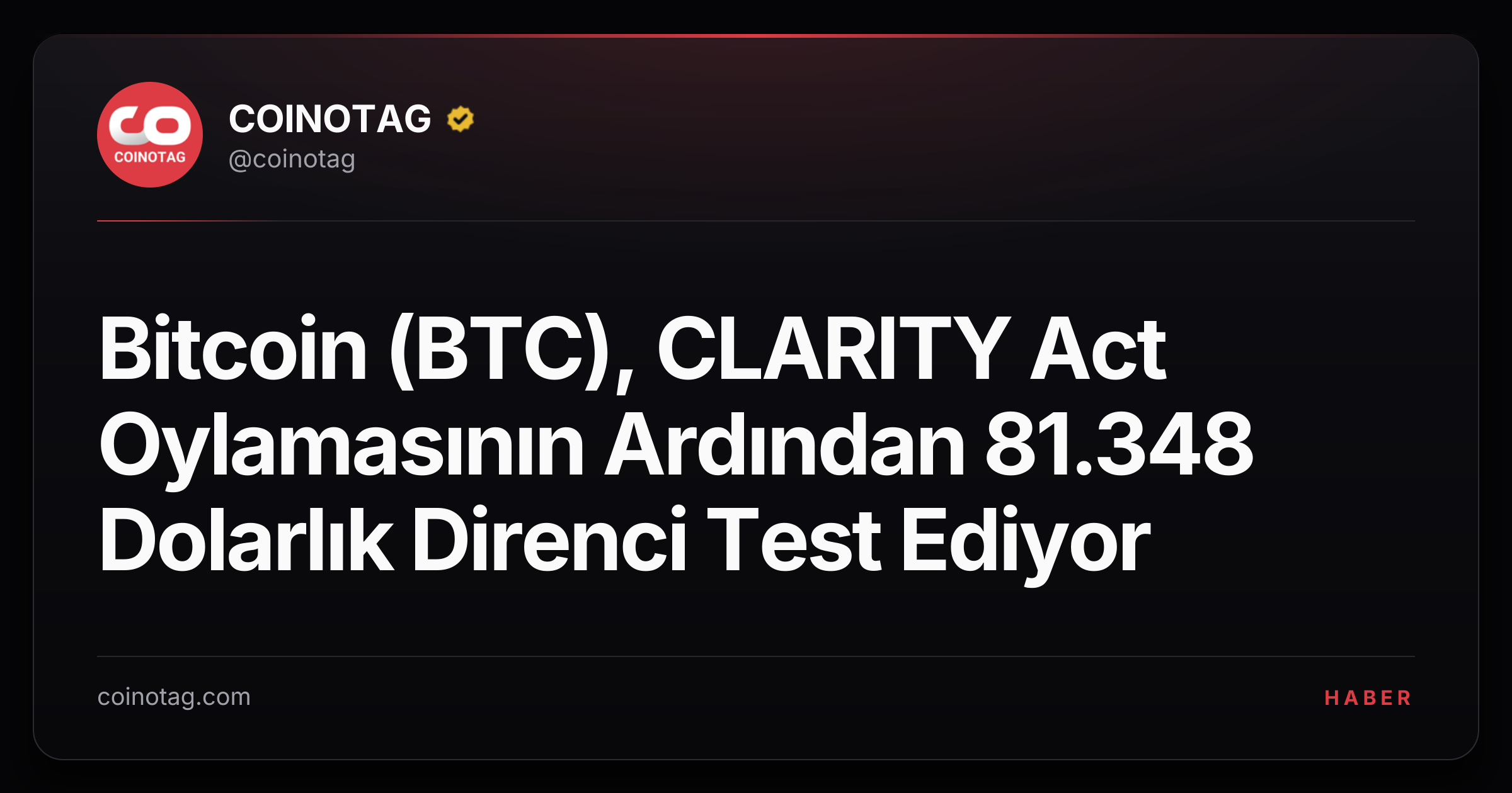 Bitcoin (BTC), CLARITY Act Oylamasının Ardından 81.348 Dolarlık Direnci Test Ediyor