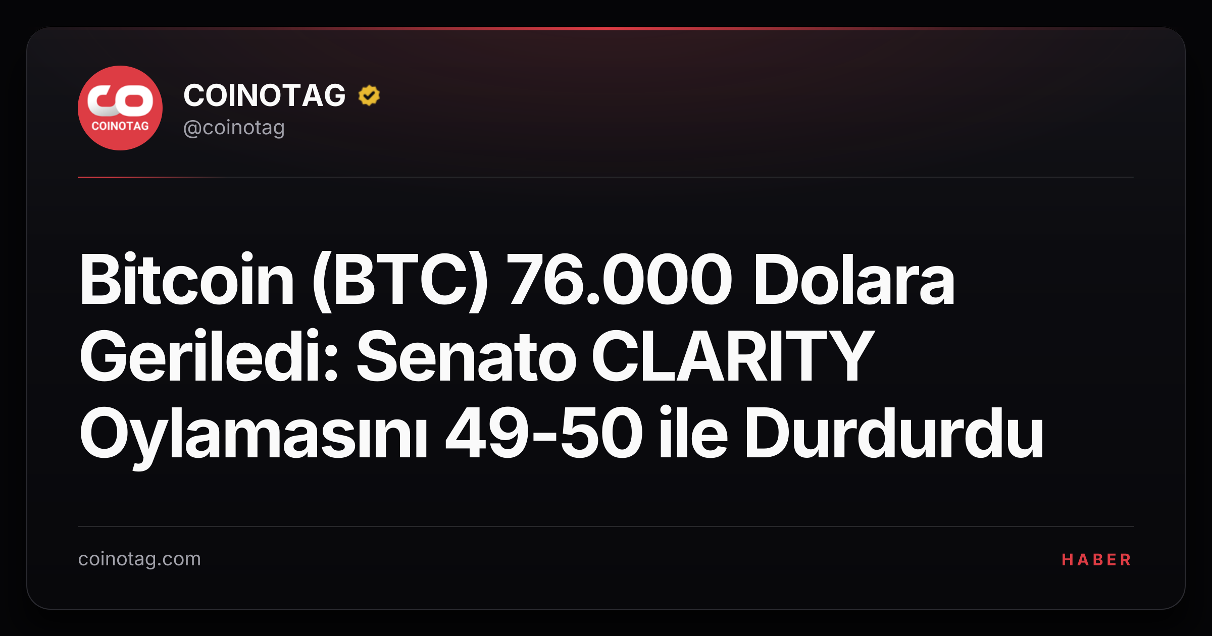 Bitcoin (BTC) 76.000 Dolara Geriledi: Senato CLARITY Oylamasını 49-50 ile Durdurdu