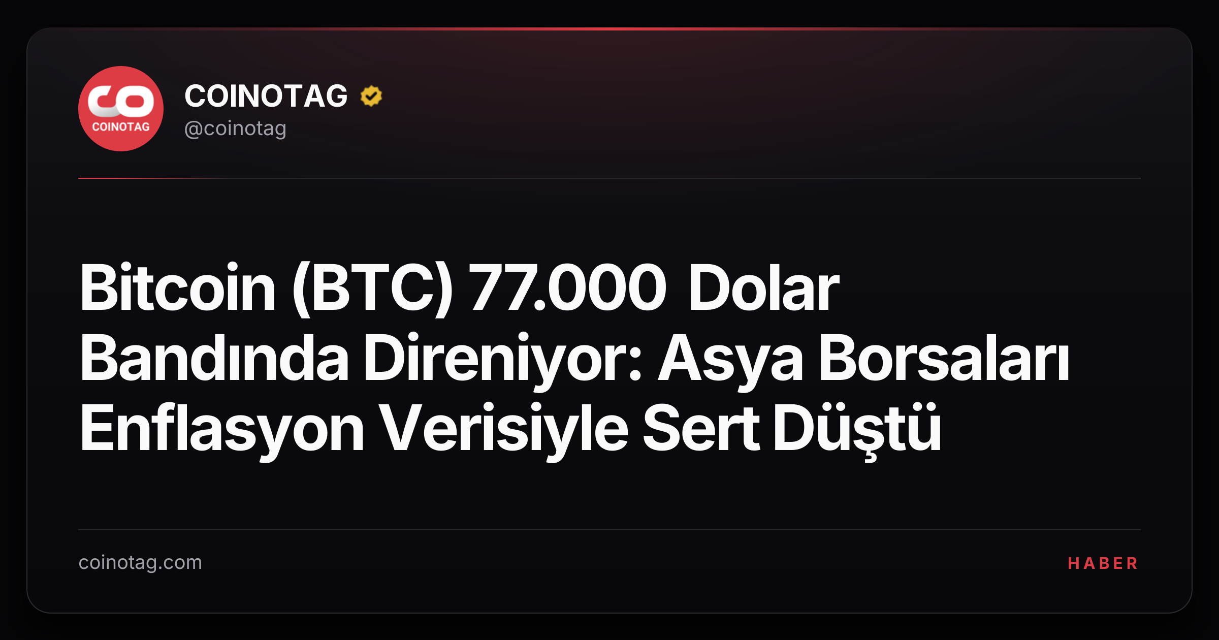 Bitcoin (BTC) 77.000 Dolar Bandında Direniyor: Asya Borsaları Enflasyon Verisiyle Sert Düştü