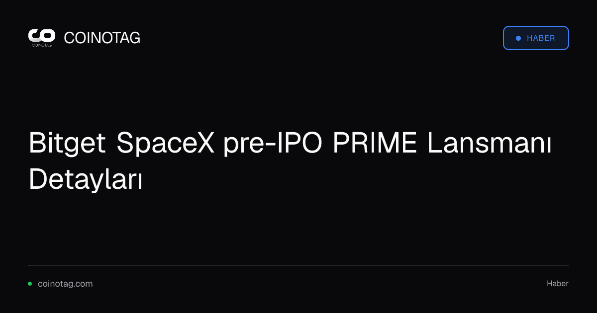 Bitget SpaceX pre-IPO PRIME Lansmanı Detayları