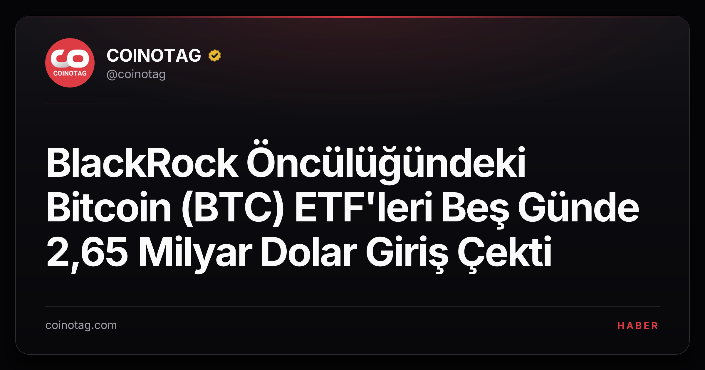 BlackRock Öncülüğündeki Bitcoin (BTC) ETF'leri Beş Günde 2,65 Milyar Dolar Giriş Çekti