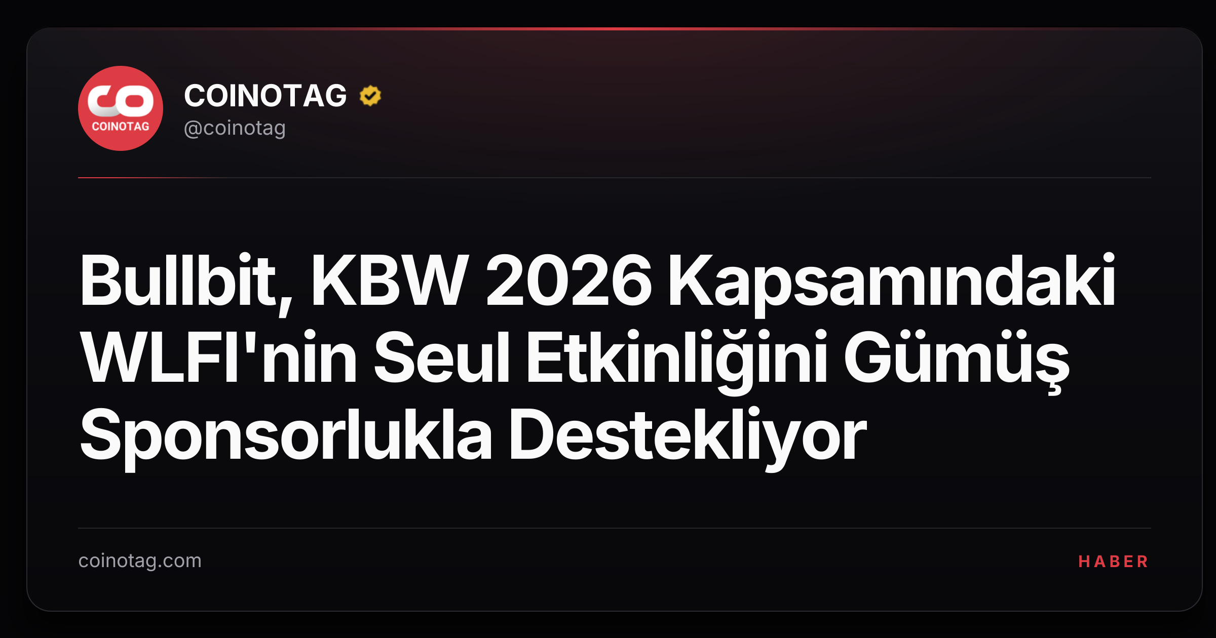 Bullbit, KBW 2026 Kapsamındaki WLFI'nin Seul Etkinliğini Gümüş Sponsorlukla Destekliyor