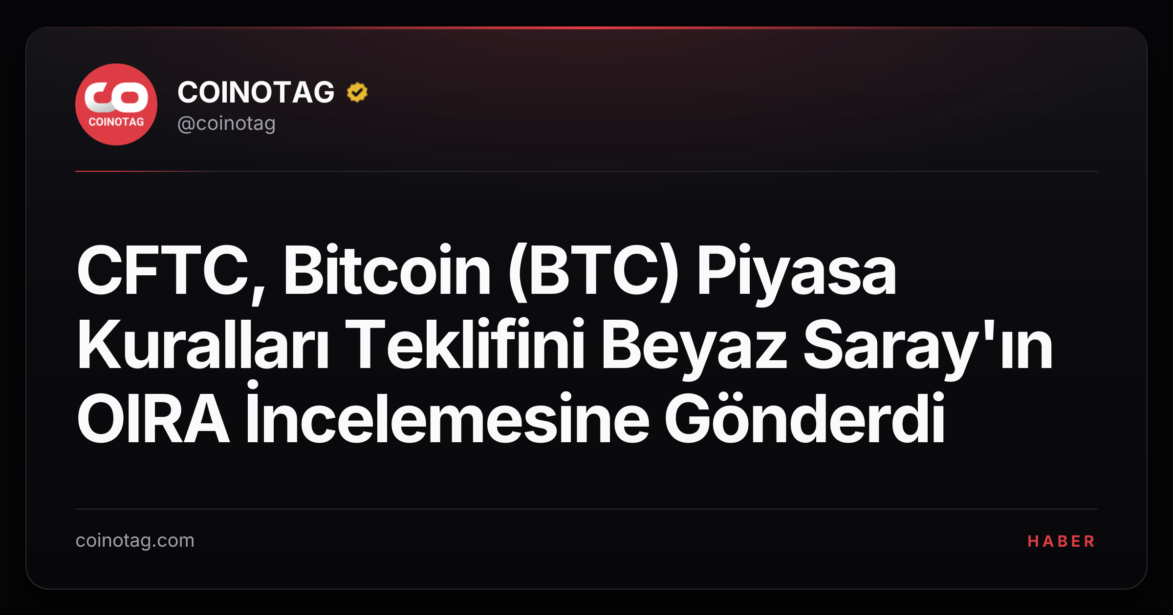 CFTC, Bitcoin (BTC) Piyasa Kuralları Teklifini Beyaz Saray'ın OIRA İncelemesine Gönderdi