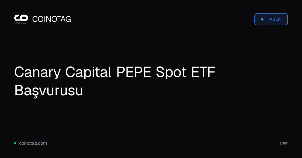 Canary Capital PEPE Spot ETF Başvurusu