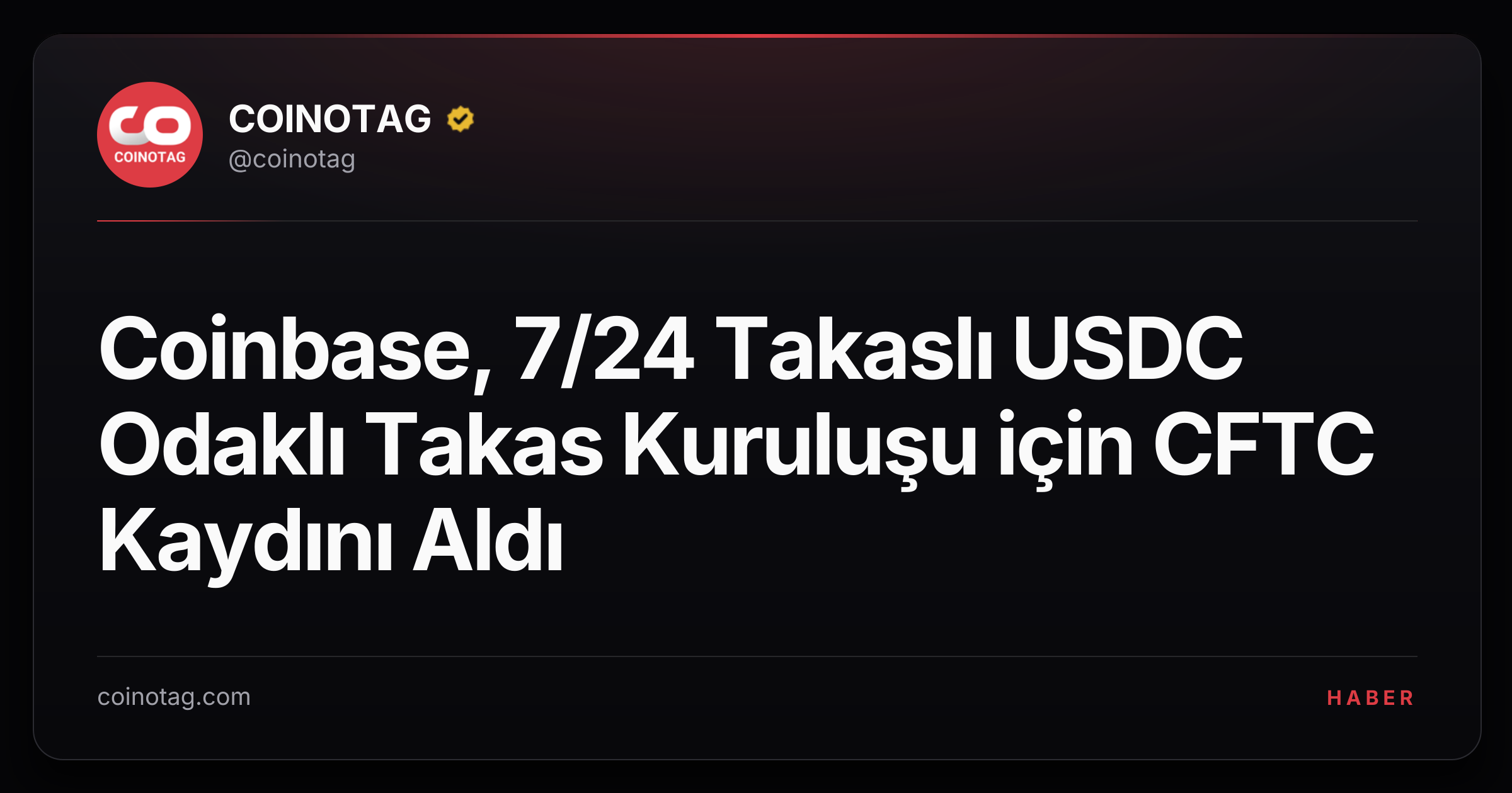 Coinbase, 7/24 Takaslı USDC Odaklı Takas Kuruluşu için CFTC Kaydını Aldı