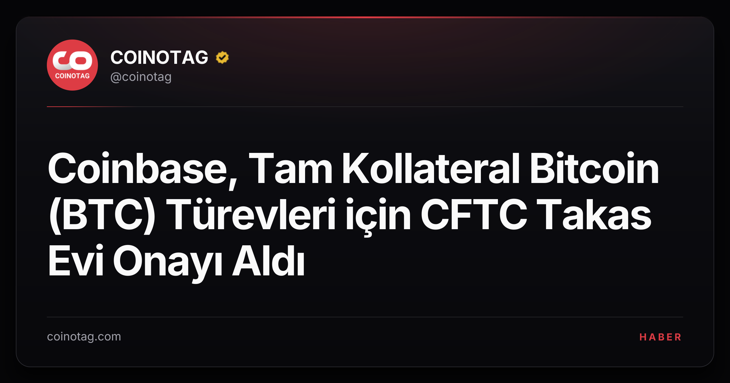 Coinbase, Tam Kollateral Bitcoin (BTC) Türevleri için CFTC Takas Evi Onayı Aldı