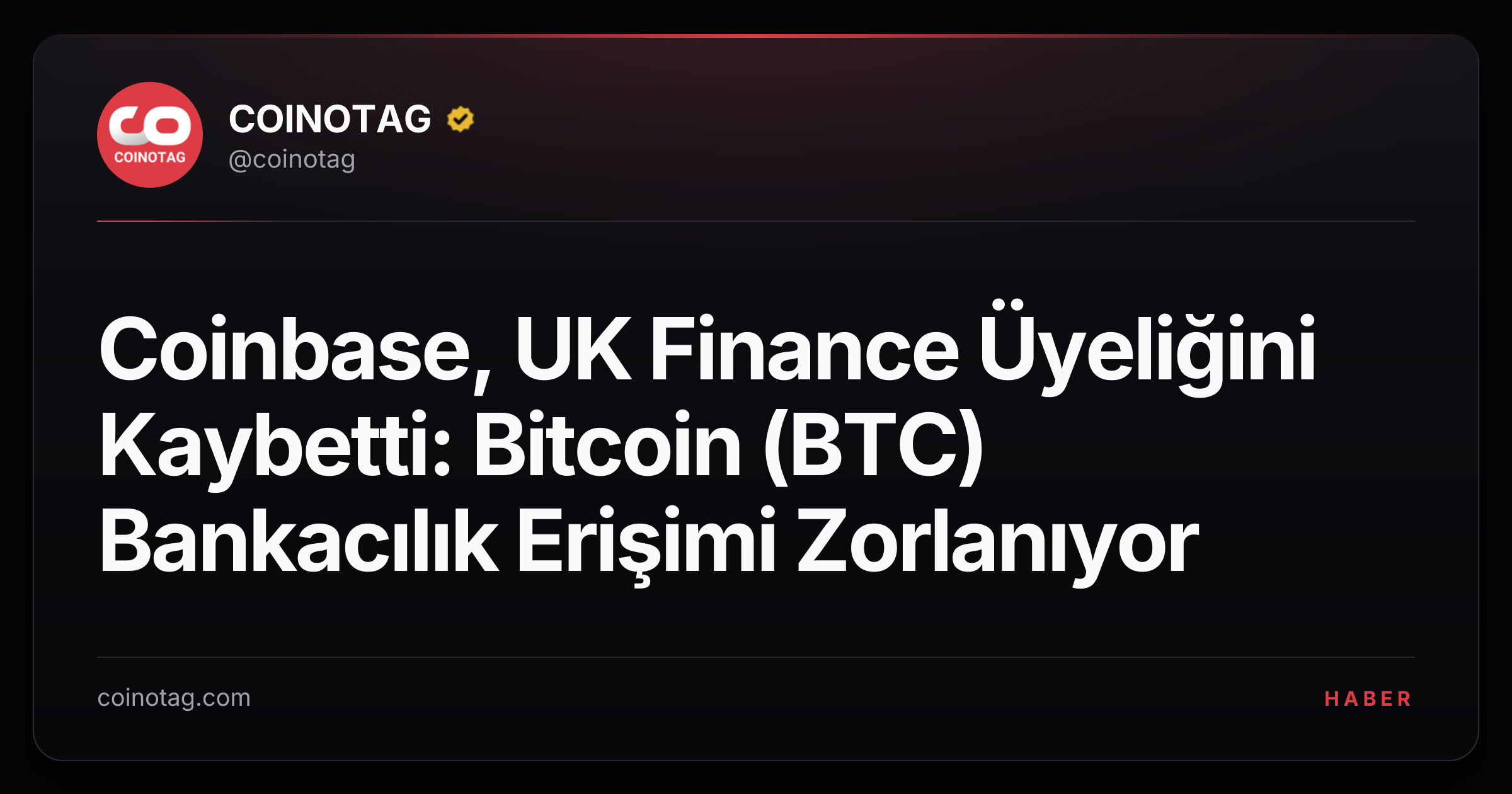 Coinbase, UK Finance Üyeliğini Kaybetti: Bitcoin (BTC) Bankacılık Erişimi Zorlanıyor
