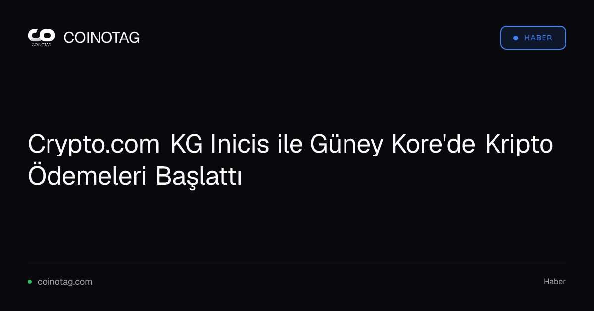 Crypto.com KG Inicis ile Güney Kore'de Kripto Ödemeleri Başlattı