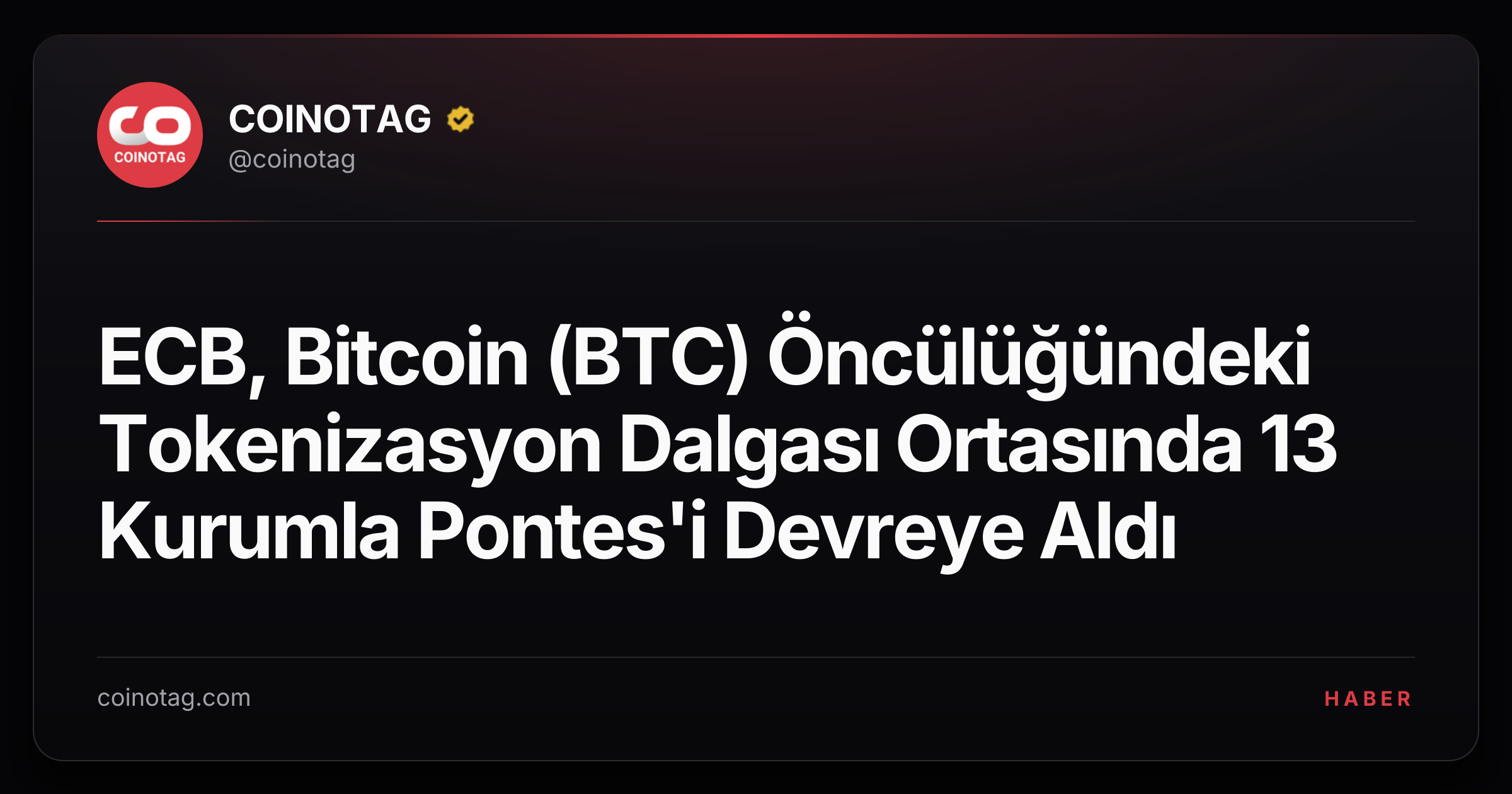 ECB, Bitcoin (BTC) Öncülüğündeki Tokenizasyon Dalgası Ortasında 13 Kurumla Pontes'i Devreye Aldı