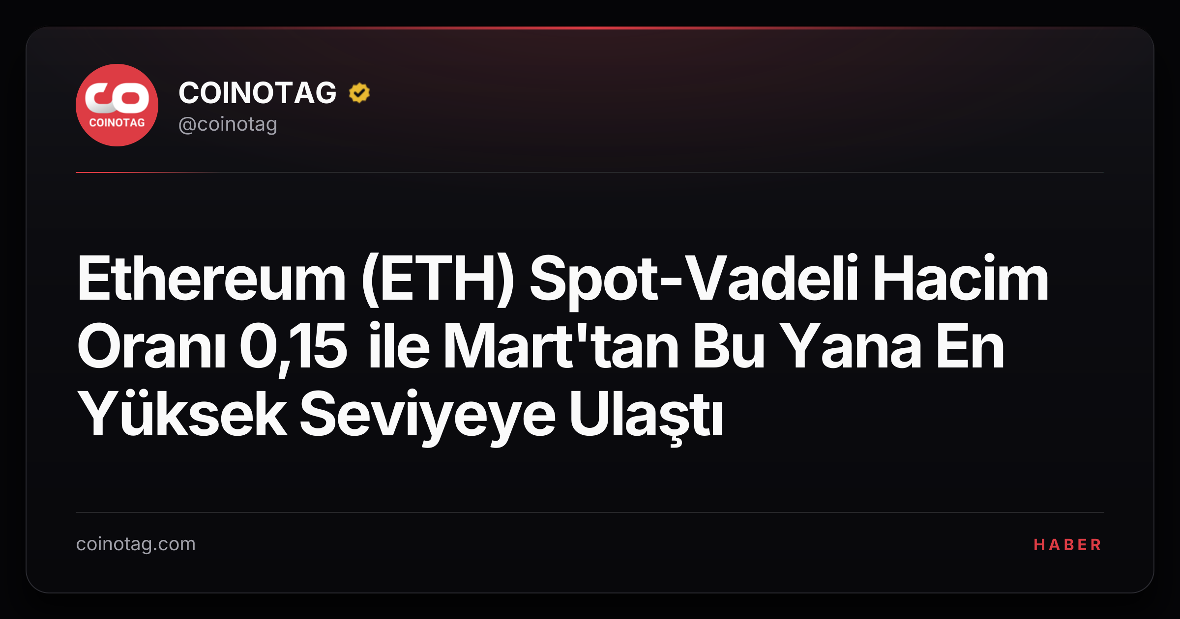 Ethereum (ETH) Spot-Vadeli Hacim Oranı 0,15 ile Mart'tan Bu Yana En Yüksek Seviyeye Ulaştı