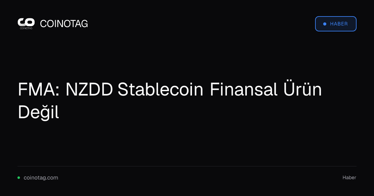 FMA: NZDD Stablecoin Finansal Ürün Değil