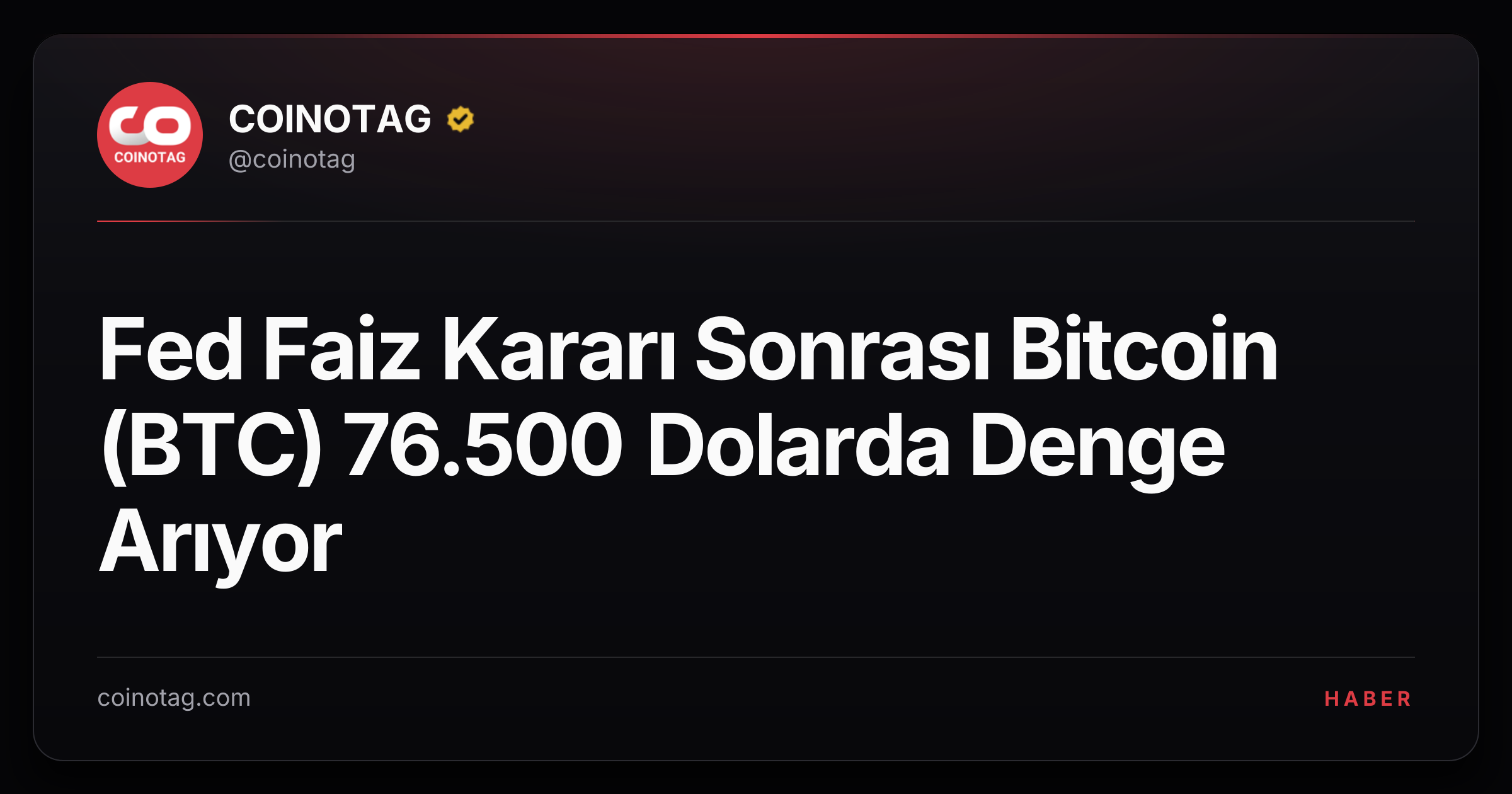 Fed Faiz Kararı Sonrası Bitcoin (BTC) 76.500 Dolarda Denge Arıyor