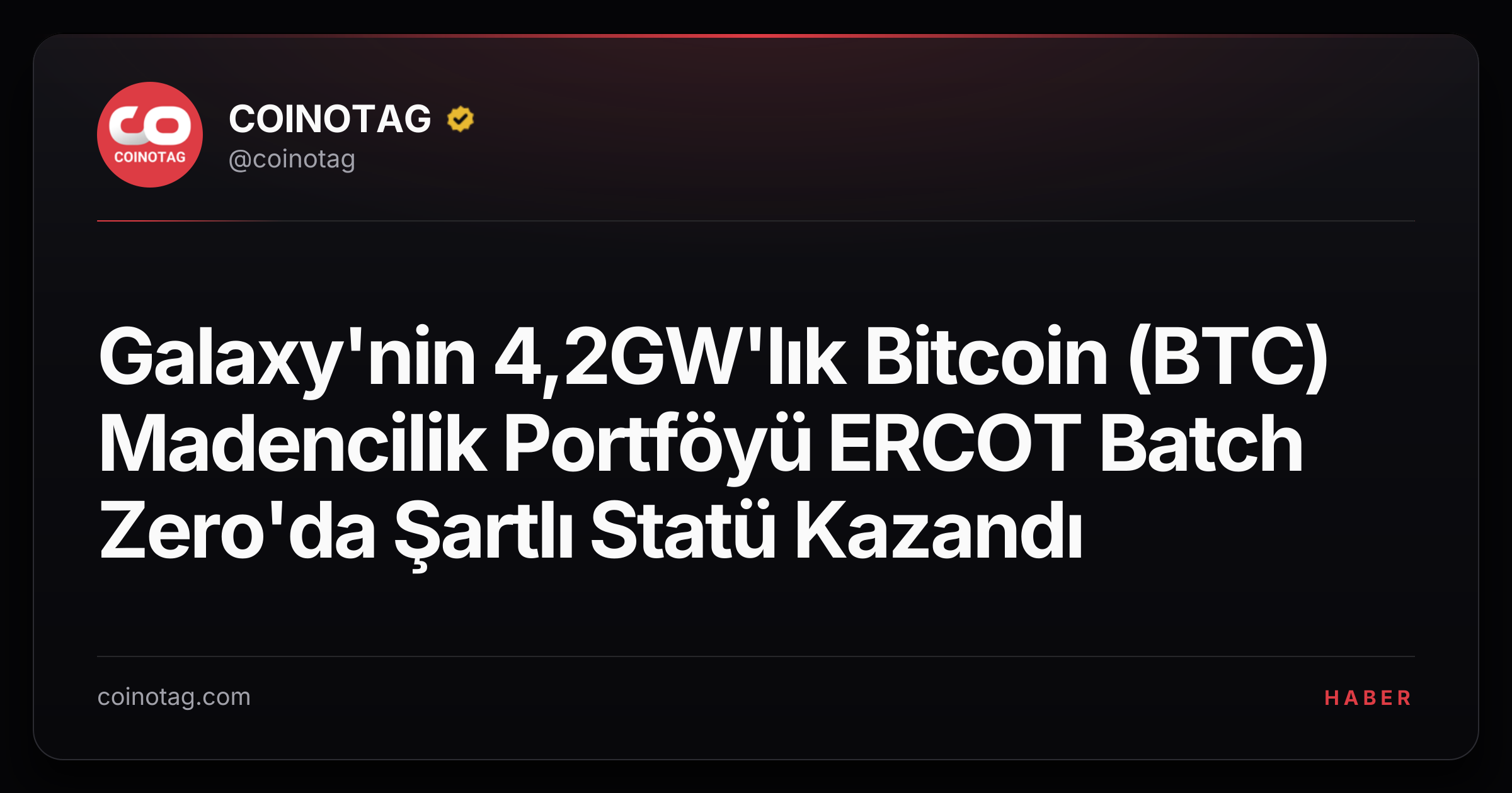 Galaxy'nin 4,2GW'lık Bitcoin (BTC) Madencilik Portföyü ERCOT Batch Zero'da Şartlı Statü Kazandı