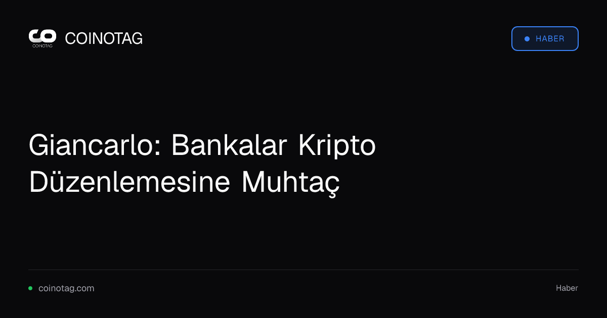 Giancarlo: Bankalar Kripto Düzenlemesine Muhtaç