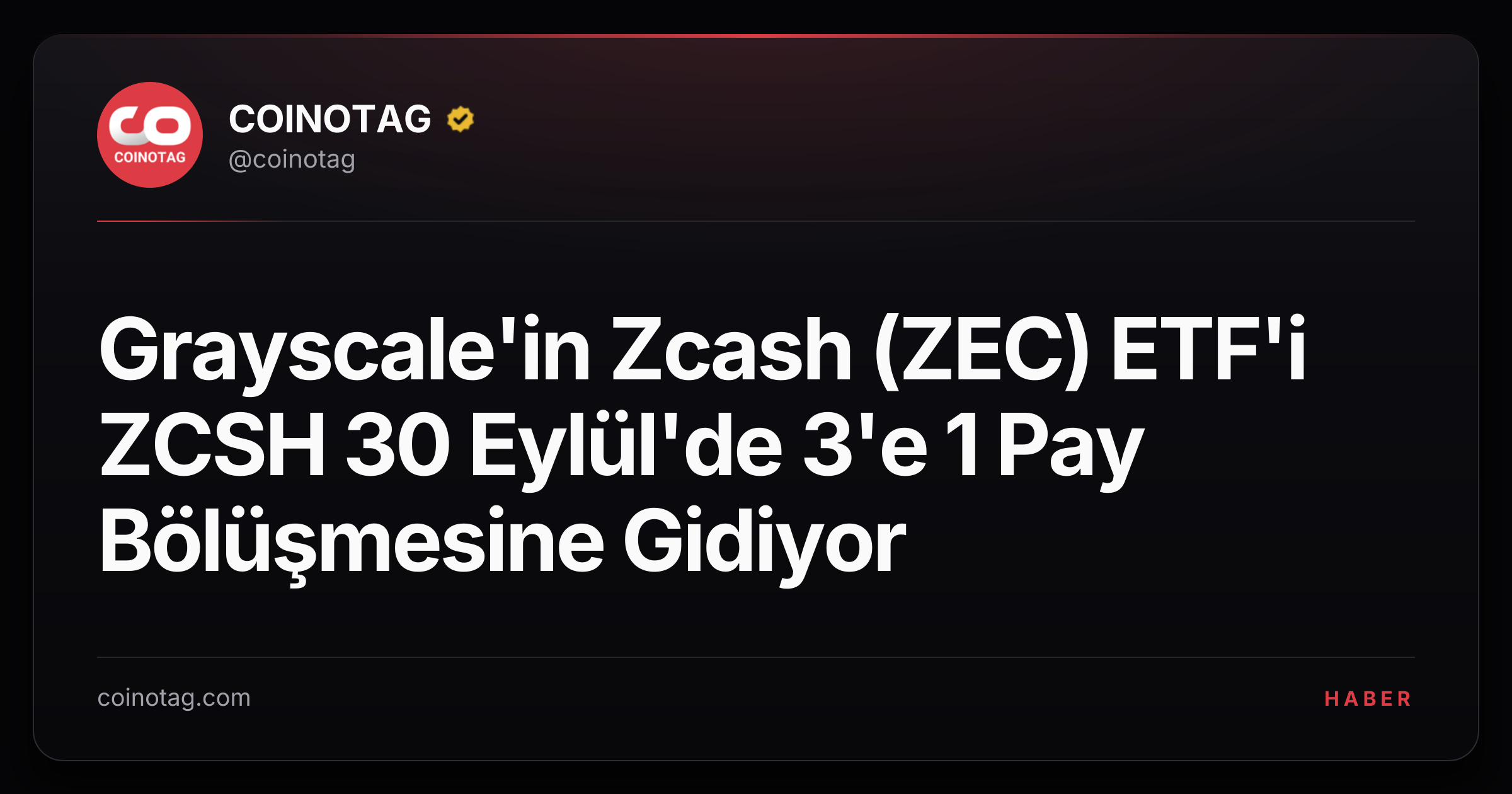 Grayscale'in Zcash (ZEC) ETF'i ZCSH 30 Eylül'de 3'e 1 Pay Bölüşmesine Gidiyor