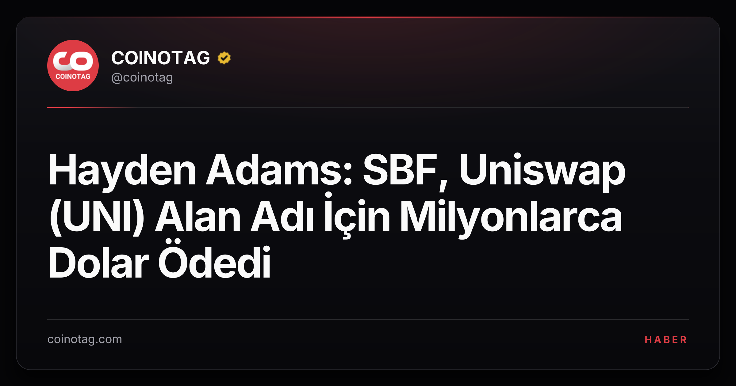 Hayden Adams: SBF, Uniswap (UNI) Alan Adı İçin Milyonlarca Dolar Ödedi