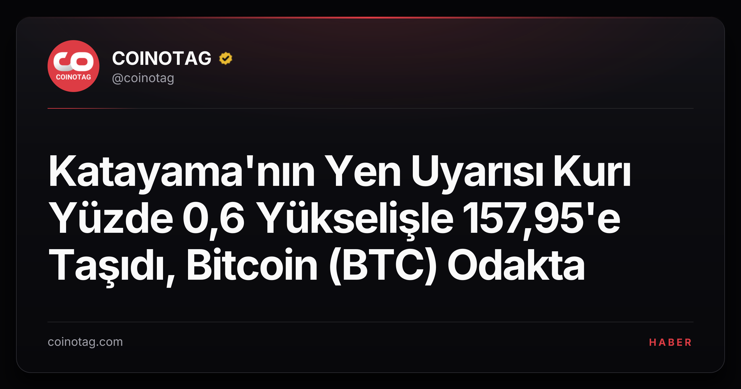 Katayama'nın Yen Uyarısı Kurı Yüzde 0,6 Yükselişle 157,95'e Taşıdı, Bitcoin (BTC) Odakta