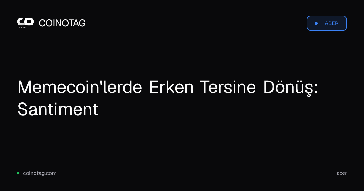 Memecoin'lerde Erken Tersine Dönüş: Santiment