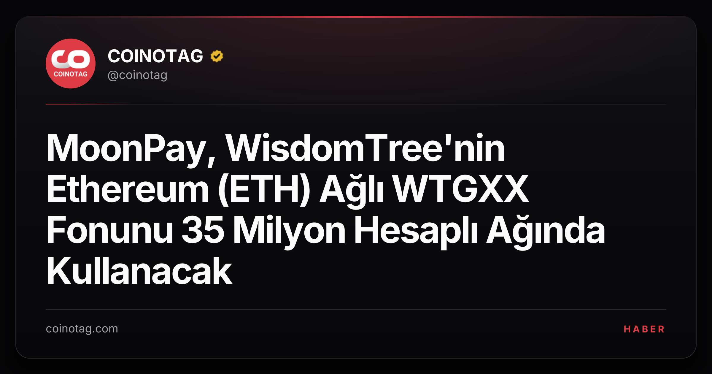 MoonPay, WisdomTree'nin Ethereum (ETH) Ağlı WTGXX Fonunu 35 Milyon Hesaplı Ağında Kullanacak
