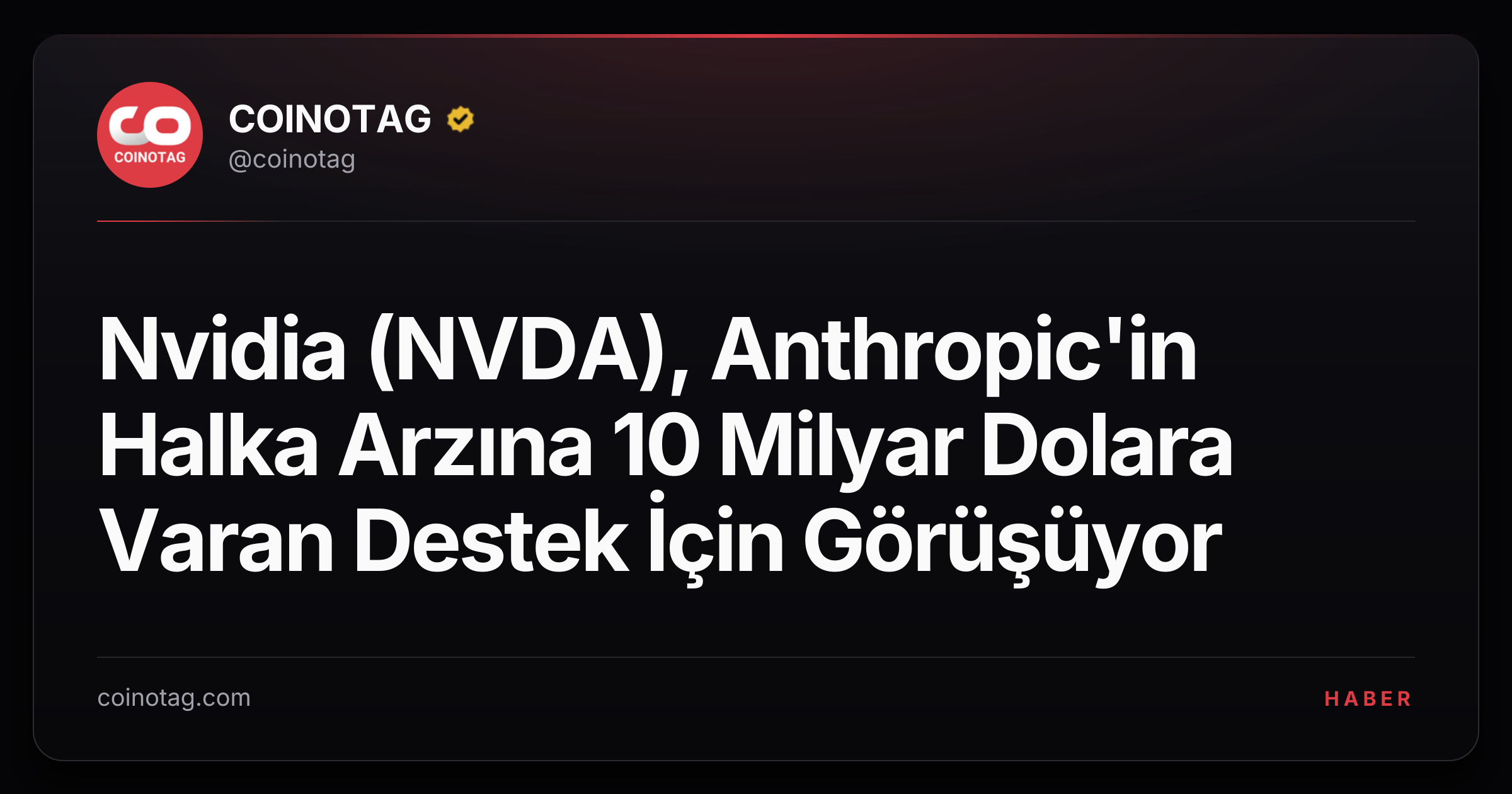 Nvidia (NVDA), Anthropic'in Halka Arzına 10 Milyar Dolara Varan Destek İçin Görüşüyor