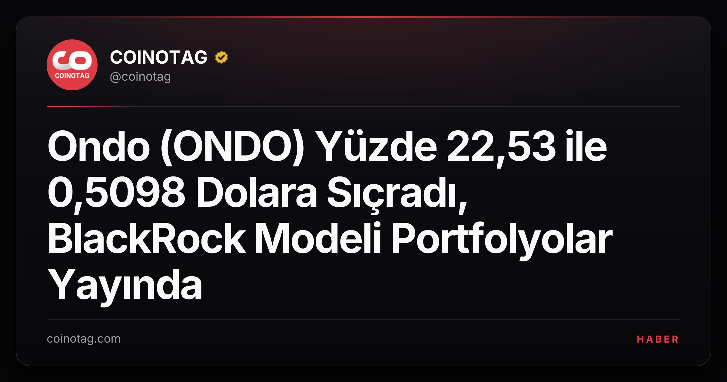 Ondo (ONDO) Yüzde 22,53 ile 0,5098 Dolara Sıçradı, BlackRock Modeli Portfolyolar Yayında
