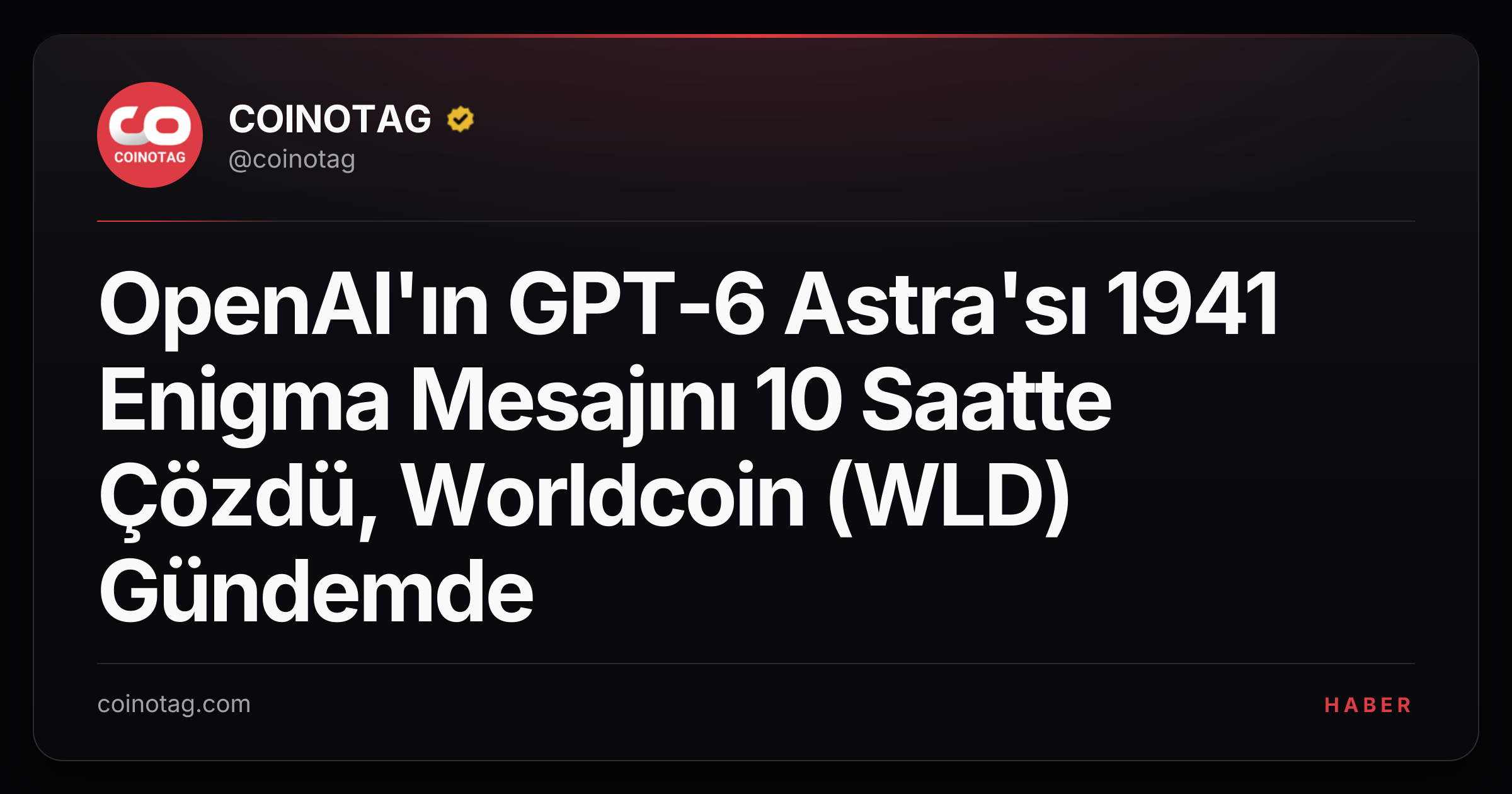 OpenAI'ın GPT-6 Astra'sı 1941 Enigma Mesajını 10 Saatte Çözdü, Worldcoin (WLD) Gündemde