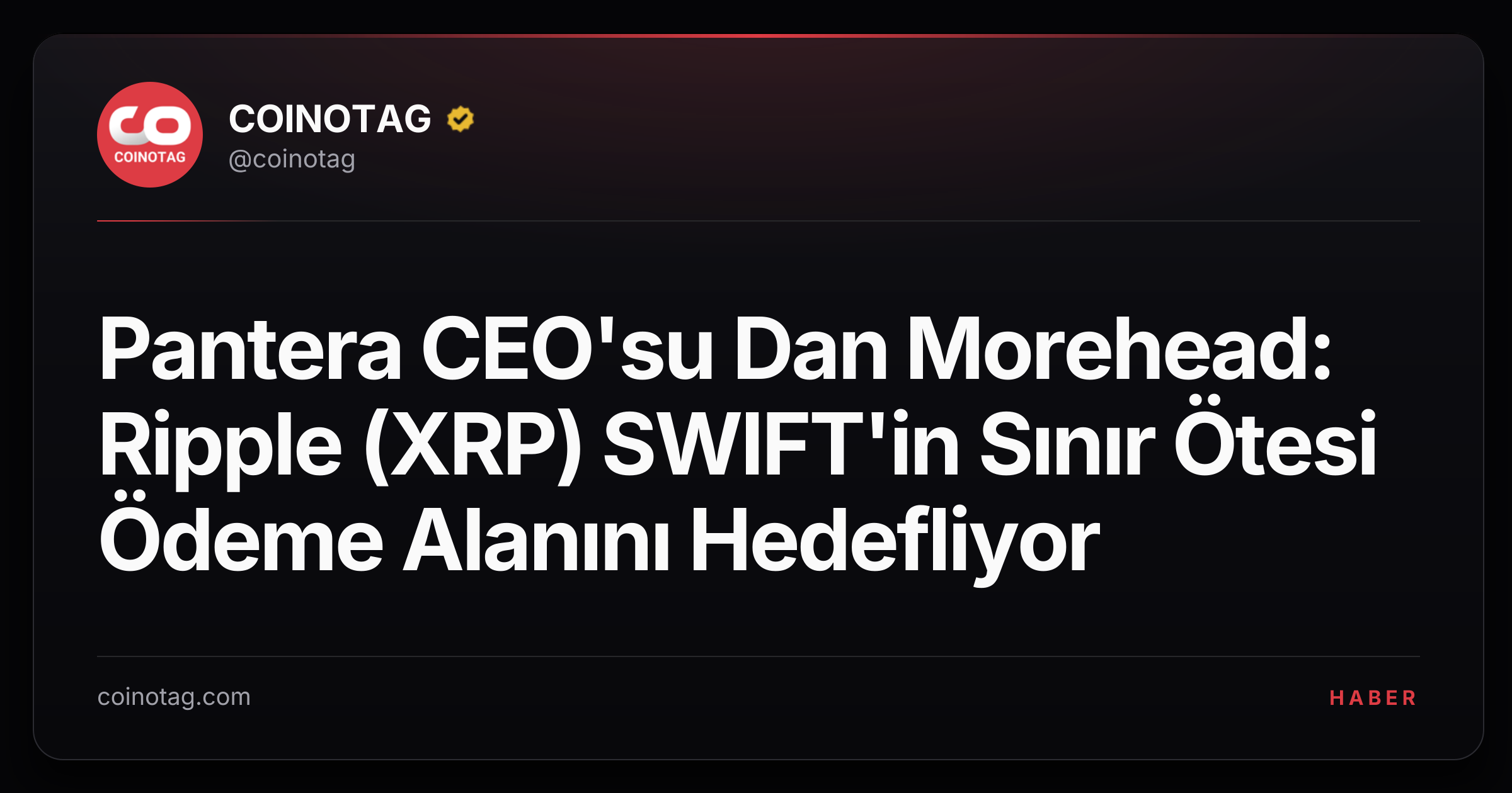 Pantera CEO'su Dan Morehead: Ripple (XRP) SWIFT'in Sınır Ötesi Ödeme Alanını Hedefliyor