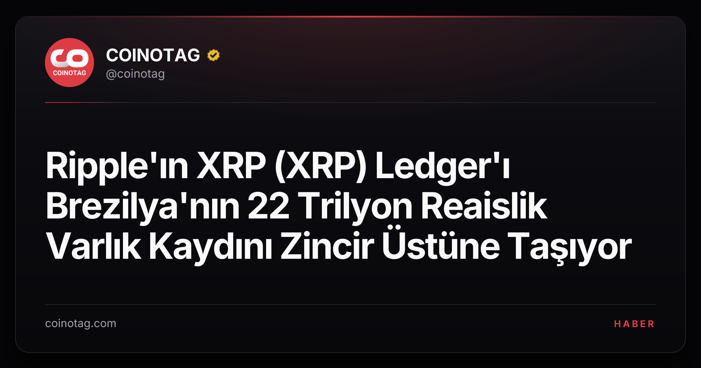 Ripple'ın XRP (XRP) Ledger'ı Brezilya'nın 22 Trilyon Reaislik Varlık Kaydını Zincir Üstüne Taşıyor