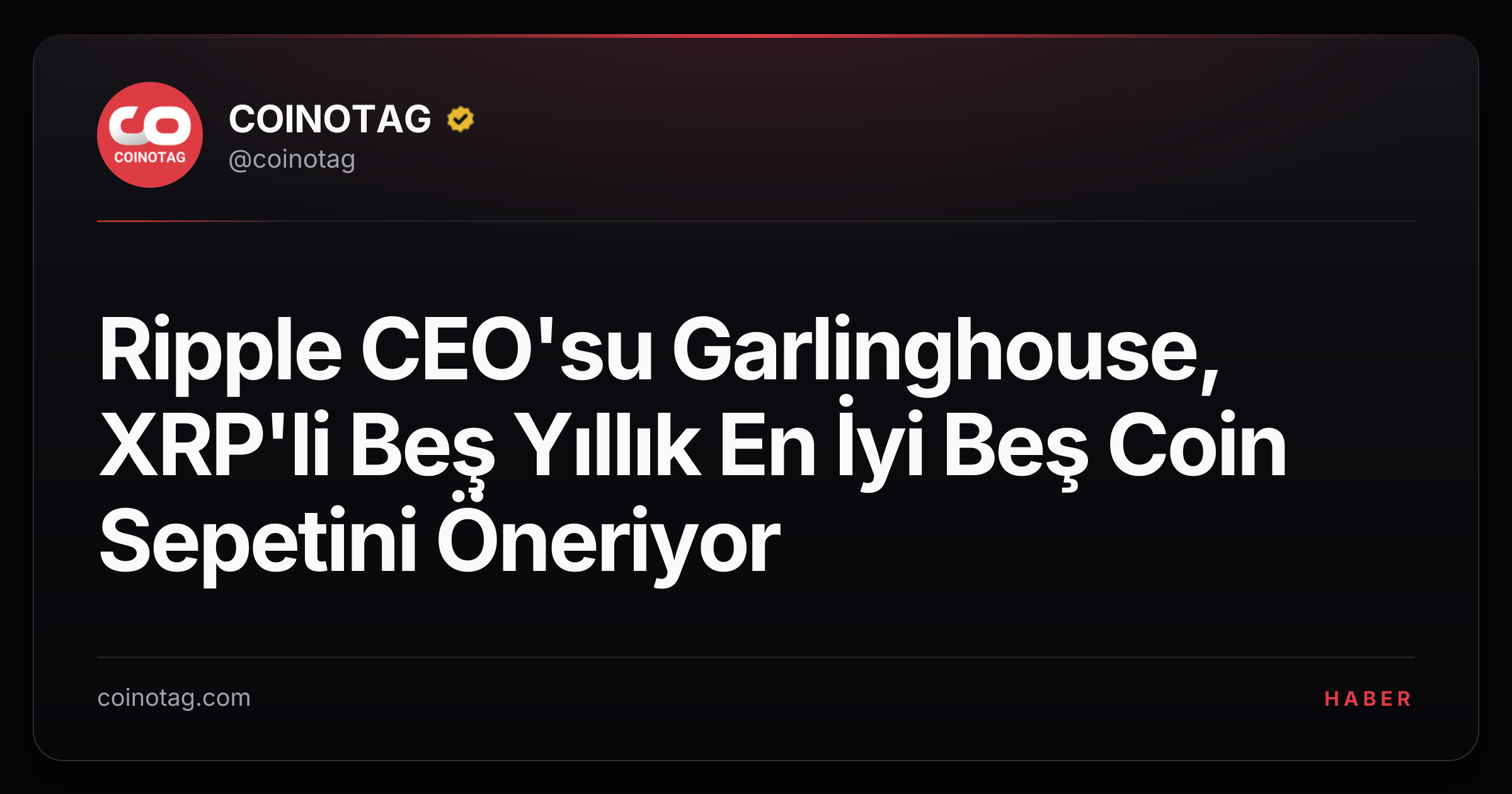 Ripple CEO'su Garlinghouse, XRP'li Beş Yıllık En İyi Beş Coin Sepetini Öneriyor