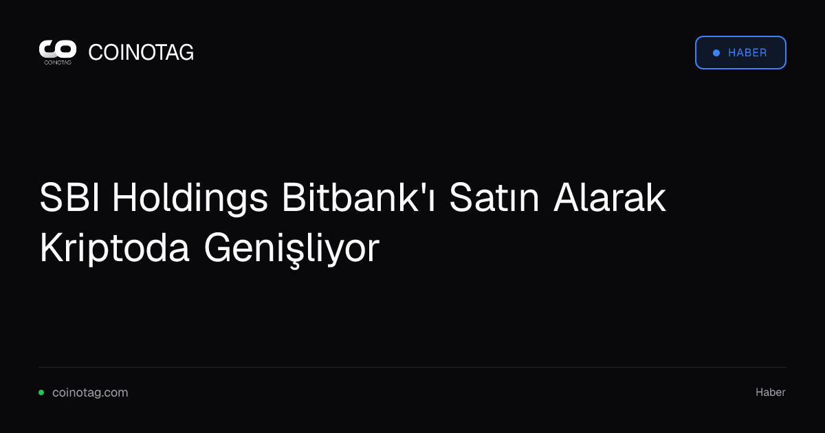 SBI Holdings Bitbank'ı Satın Alarak Kriptoda Genişliyor