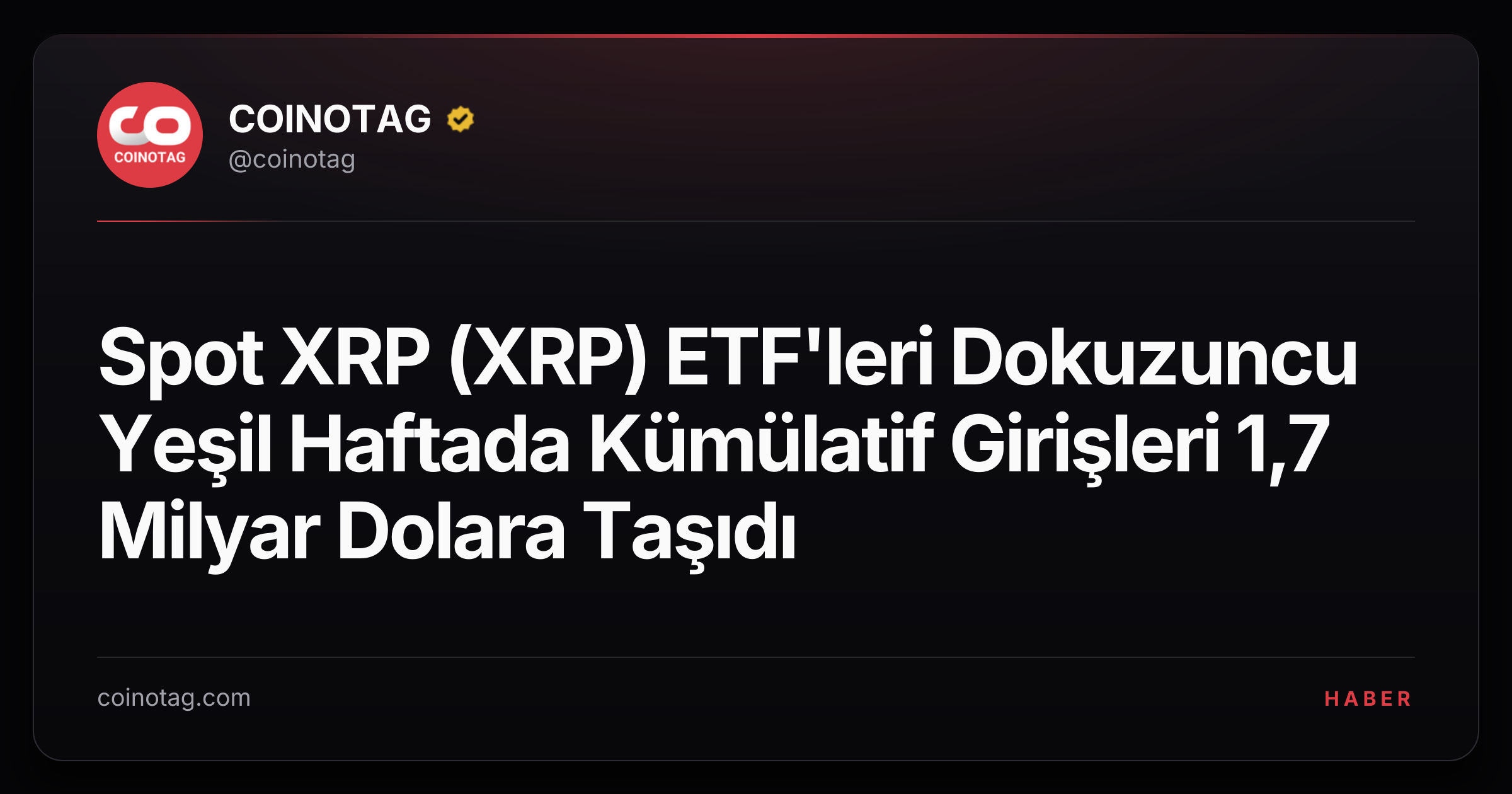 Spot XRP (XRP) ETF'leri Dokuzuncu Yeşil Haftada Kümülatif Girişleri 1,7 Milyar Dolara Taşıdı