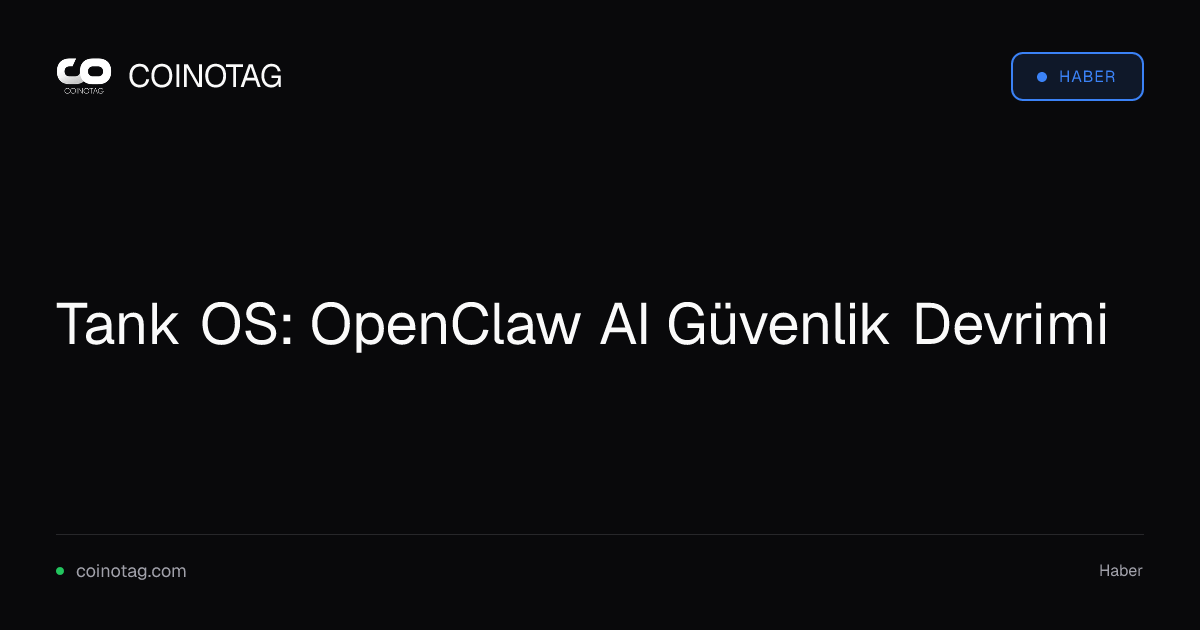 Tank OS: OpenClaw AI Güvenlik Devrimi