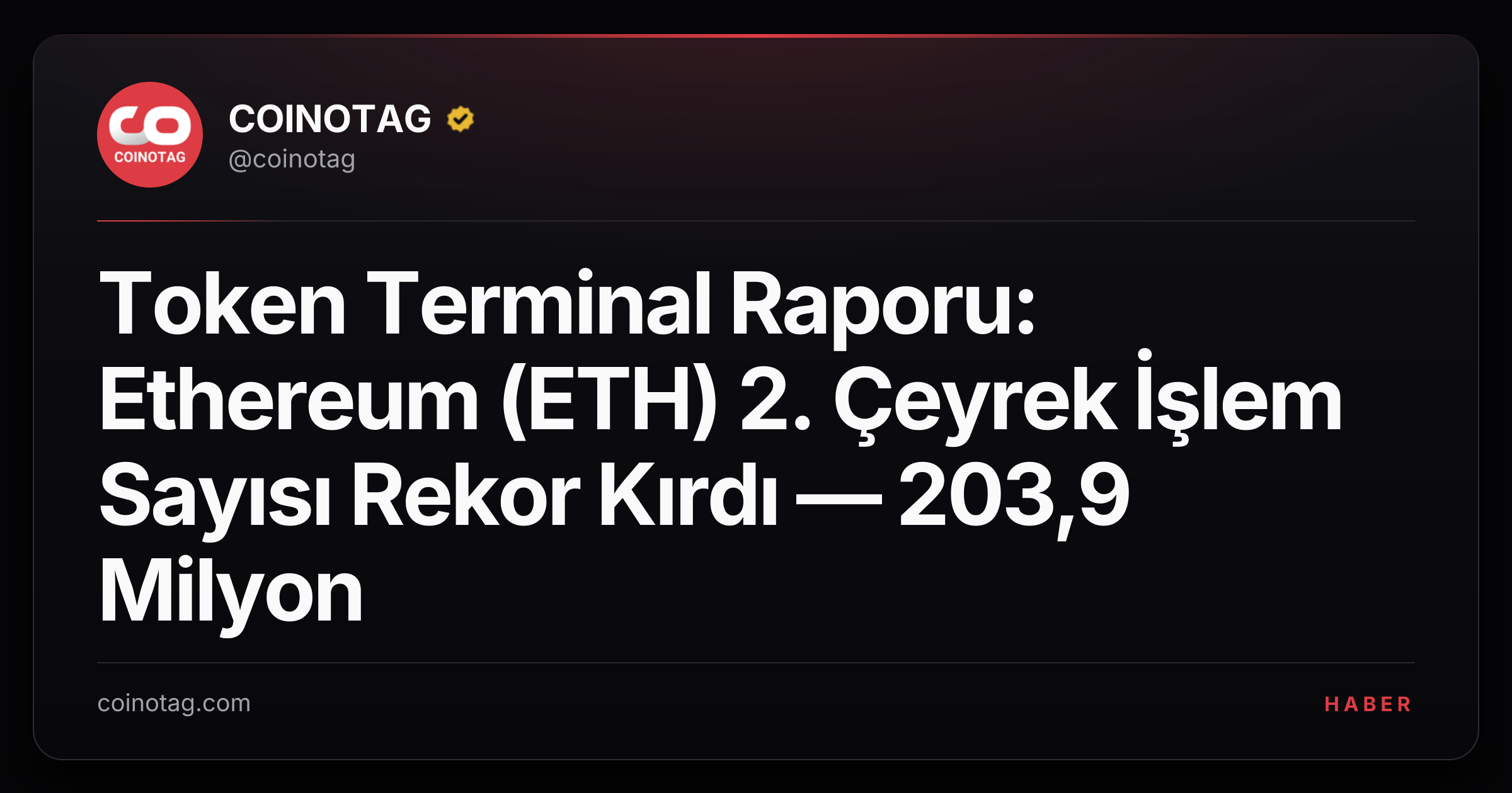 Token Terminal Raporu: Ethereum (ETH) 2. Çeyrek İşlem Sayısı Rekor Kırdı — 203,9 Milyon