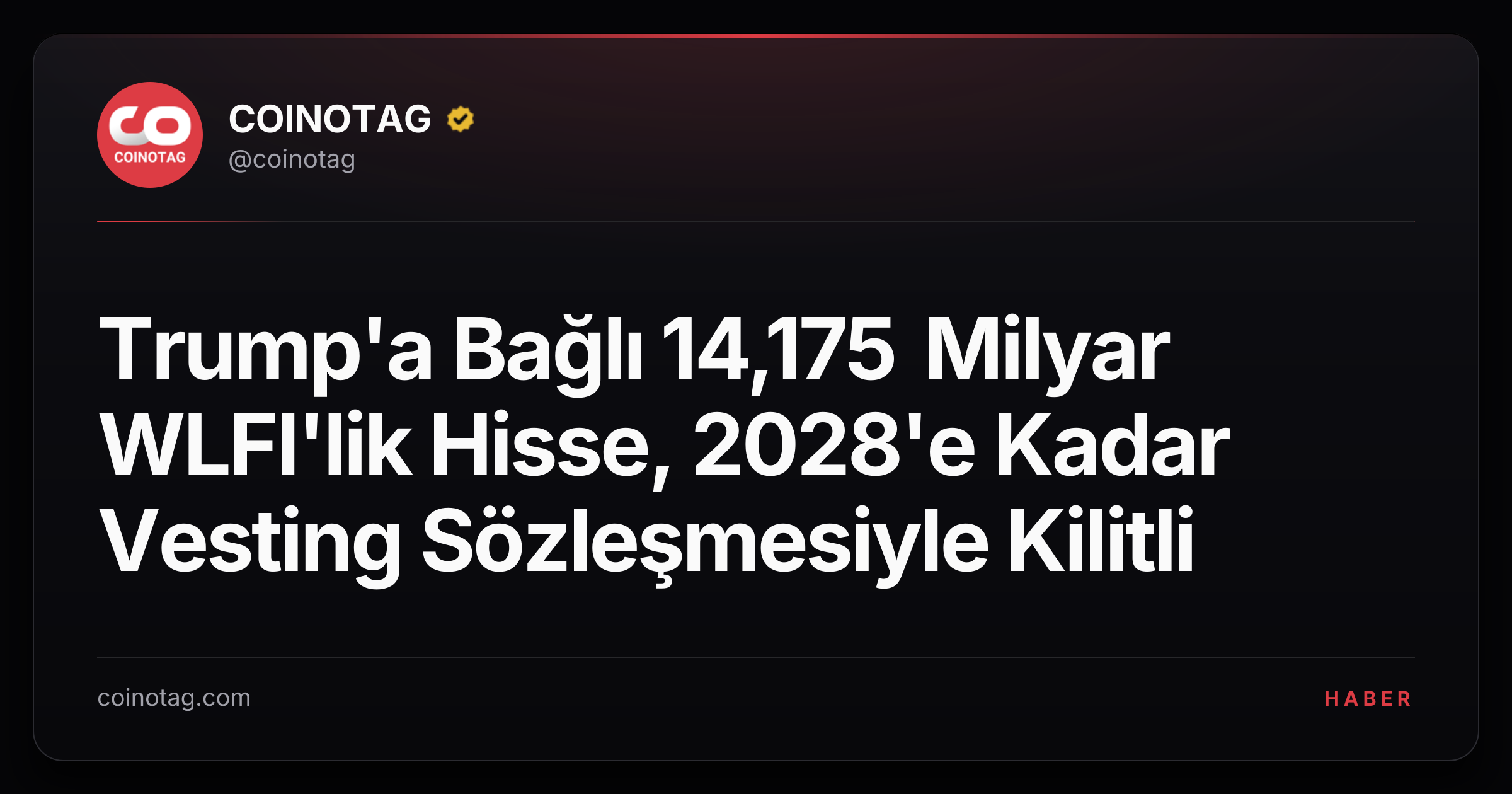 Trump'a Bağlı 14,175 Milyar WLFI'lik Hisse, 2028'e Kadar Vesting Sözleşmesiyle Kilitli