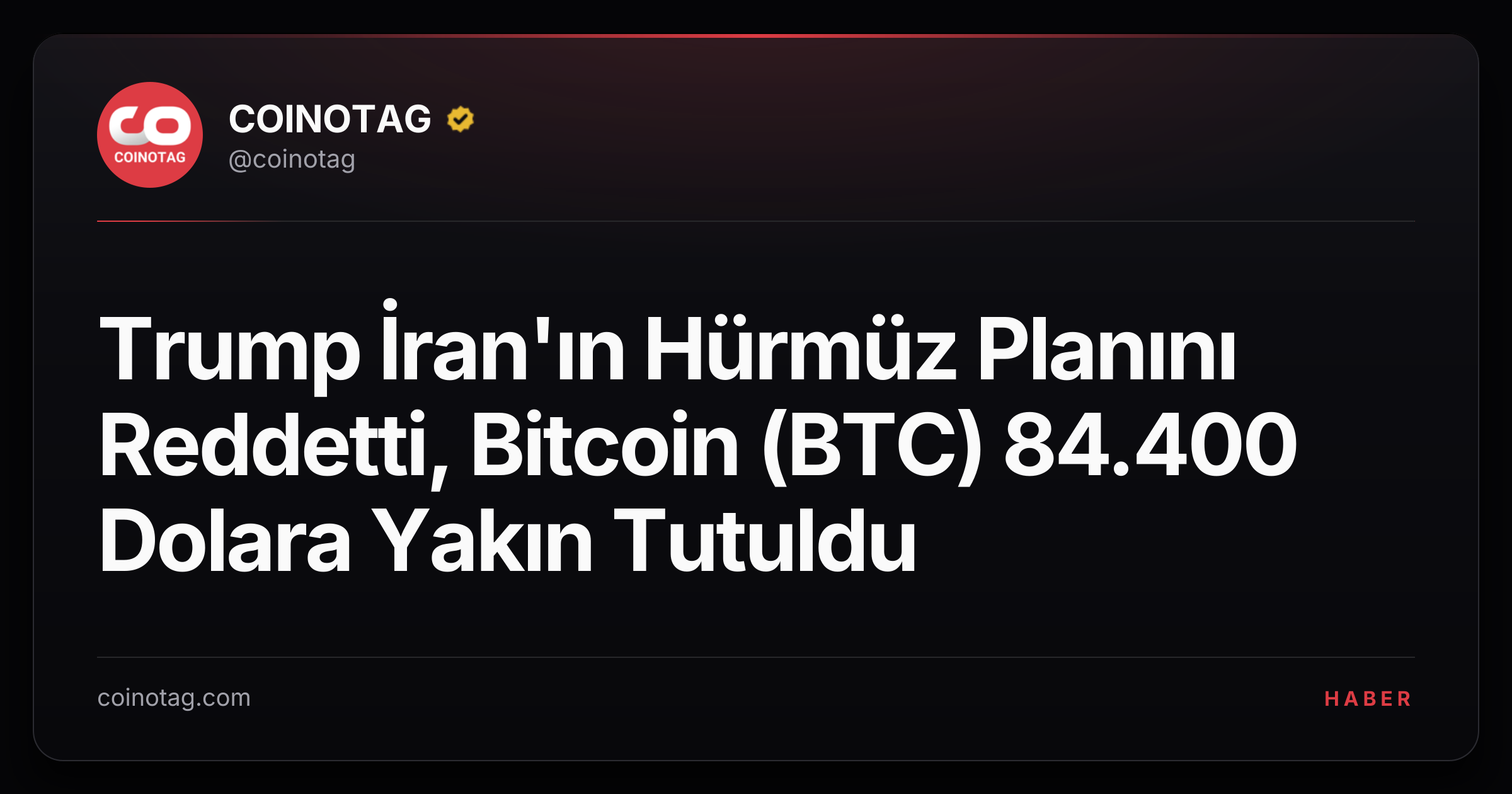 Trump İran'ın Hürmüz Planını Reddetti, Bitcoin (BTC) 84.400 Dolara Yakın Tutuldu