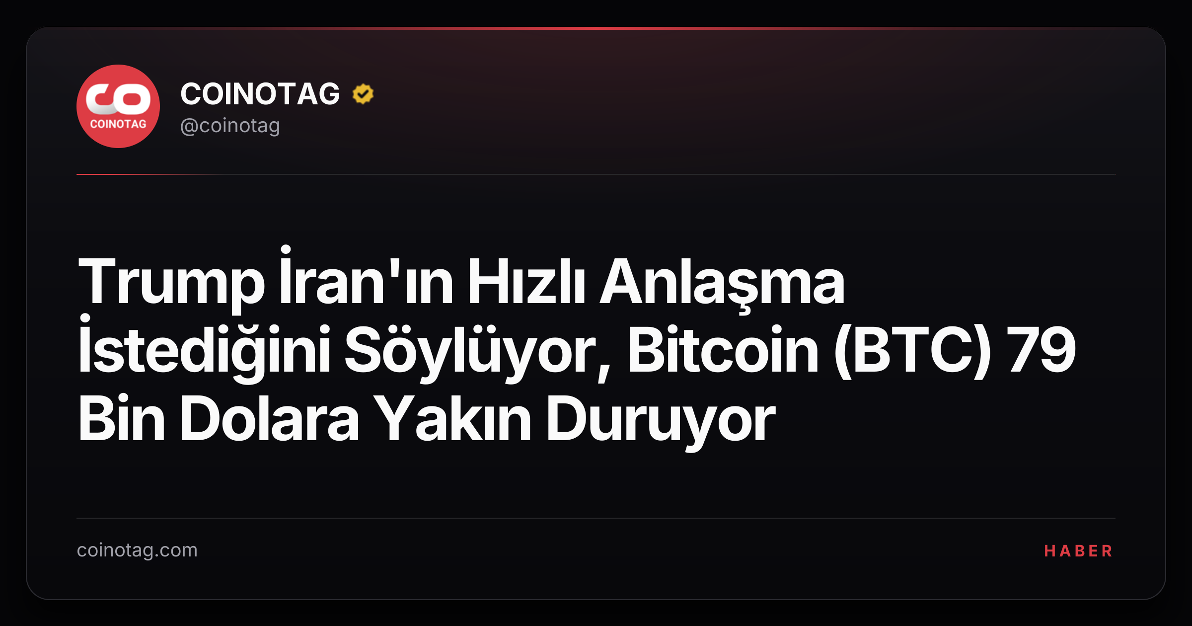 Trump İran'ın Hızlı Anlaşma İstediğini Söylüyor, Bitcoin (BTC) 79 Bin Dolara Yakın Duruyor